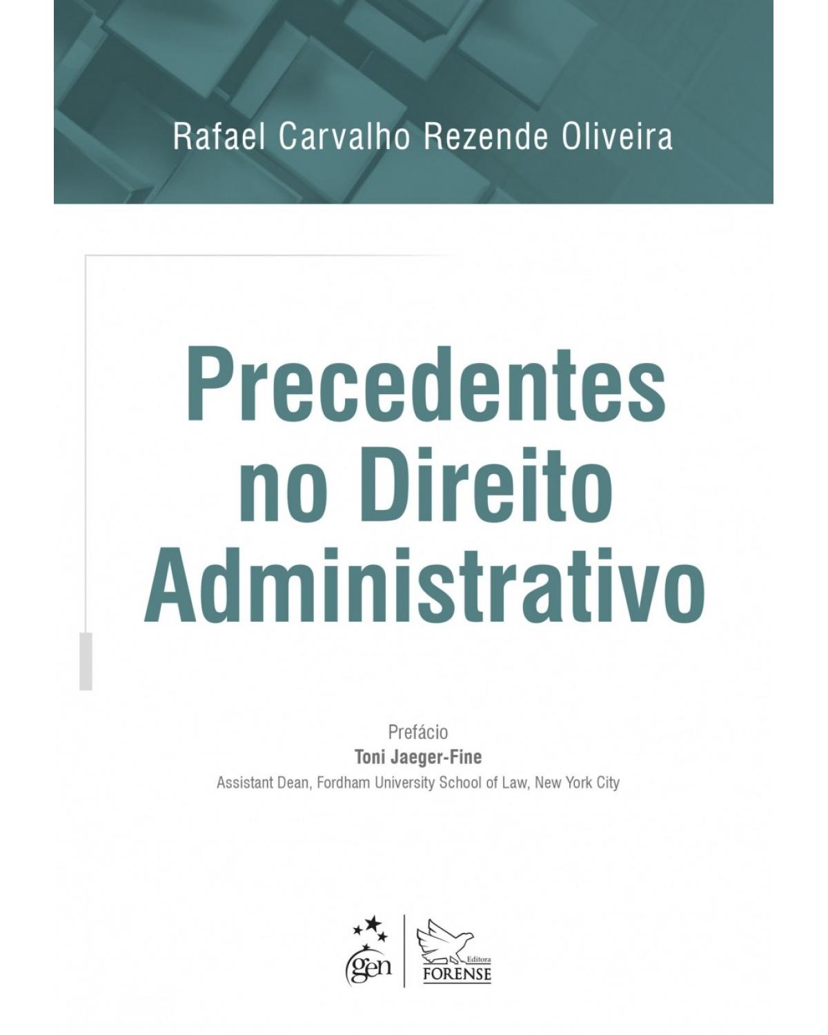 Precedentes no direito administrativo - 1ª Edição | 2018