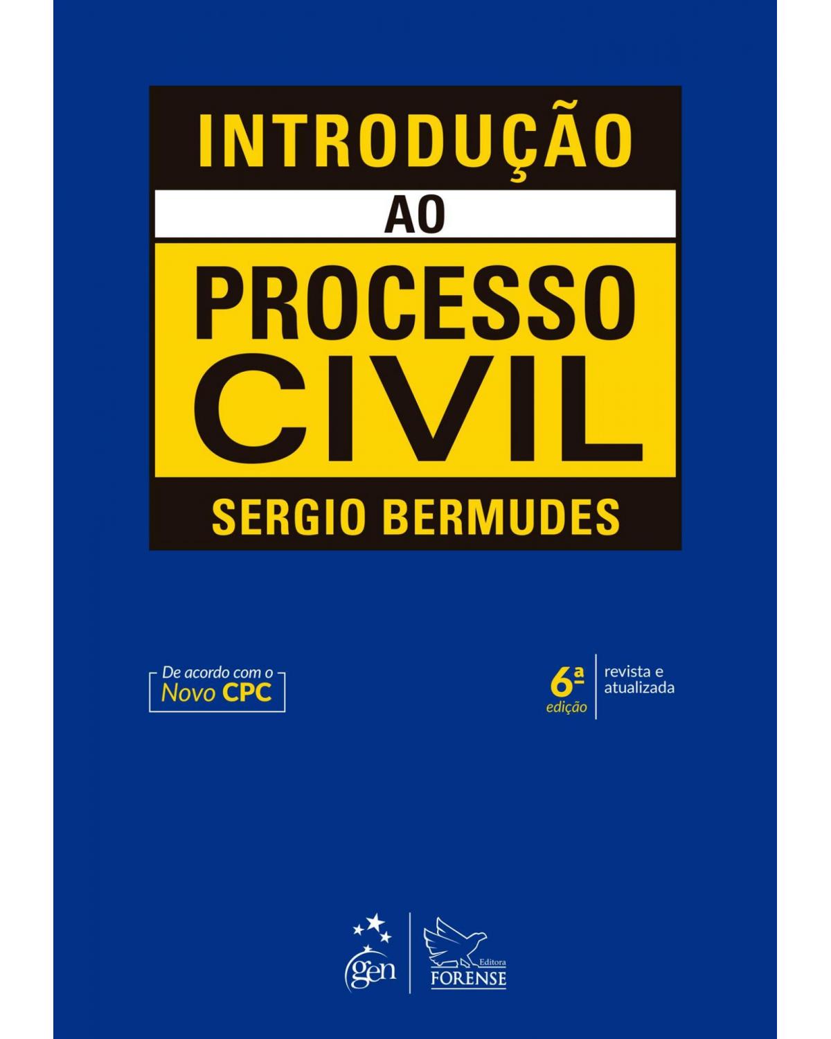 Introdução ao processo civil - 6ª Edição | 2019