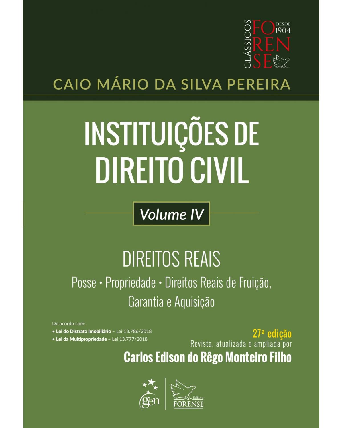 Instituições de direito civil - Volume 4: direitos reais - 27ª Edição | 2019