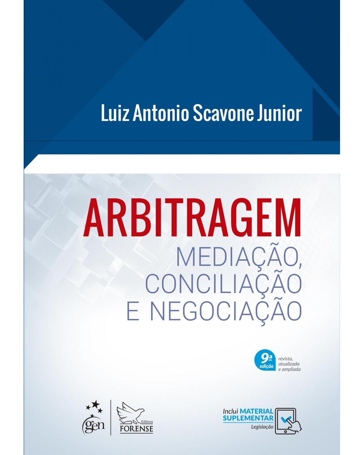 Arbitragem - mediação, conciliação e negociação - 9ª Edição | 2019