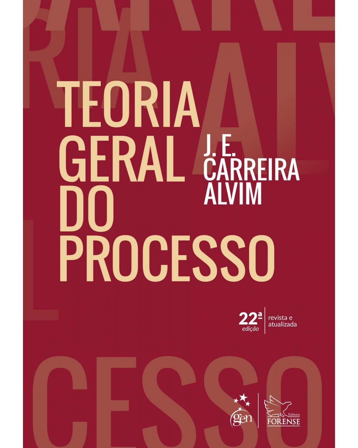 Teoria geral do processo - 22ª Edição | 2019