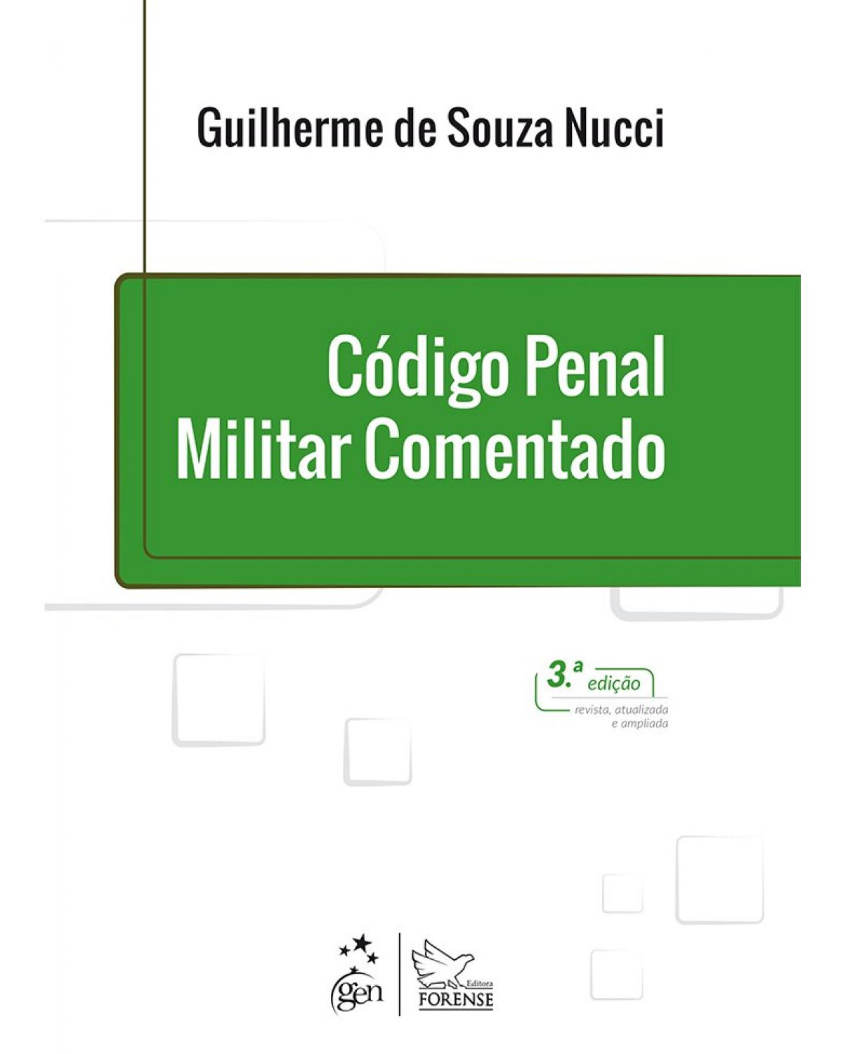 Código penal militar comentado - 3ª Edição | 2019