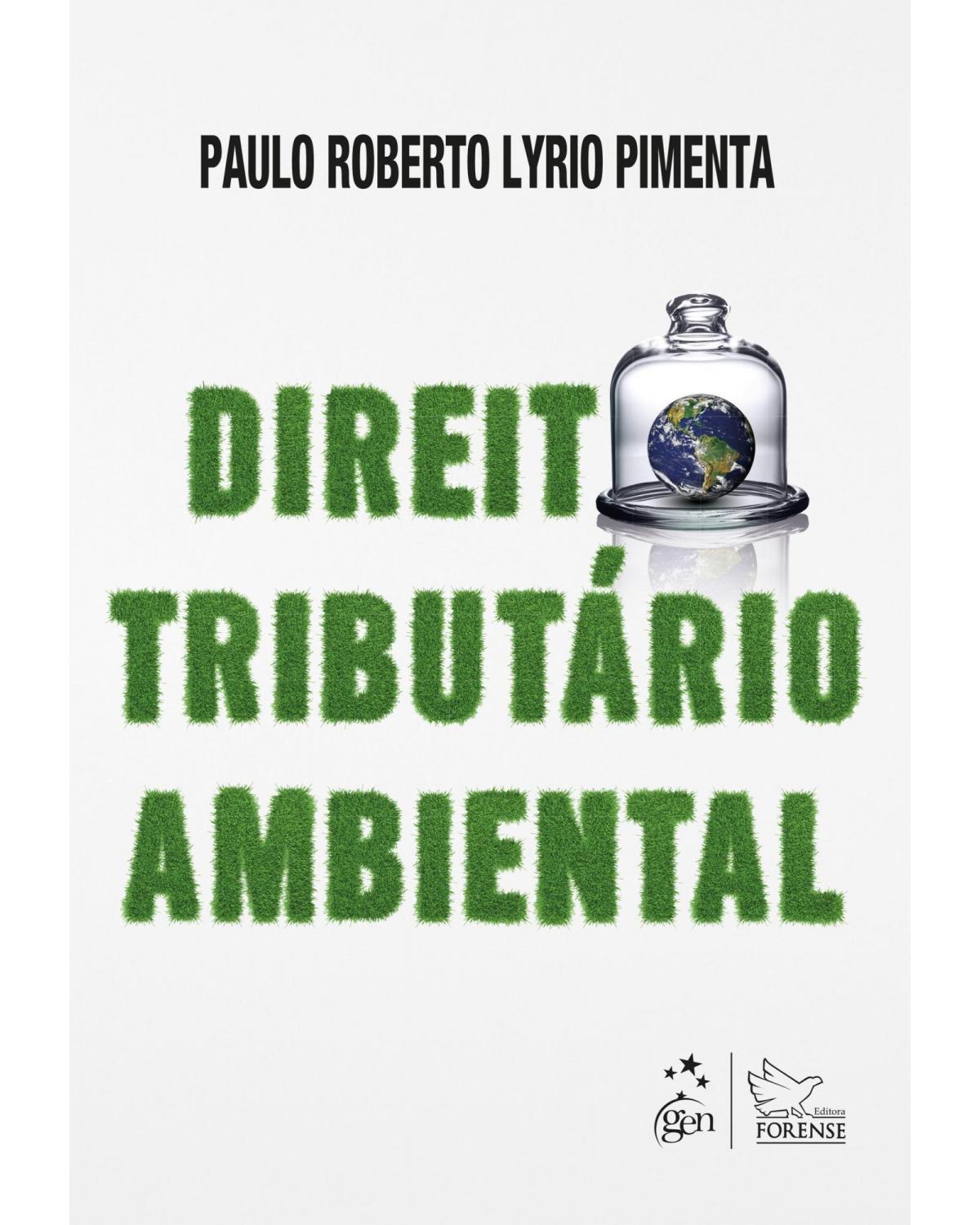 Direito tributário ambiental - 1ª Edição | 2020