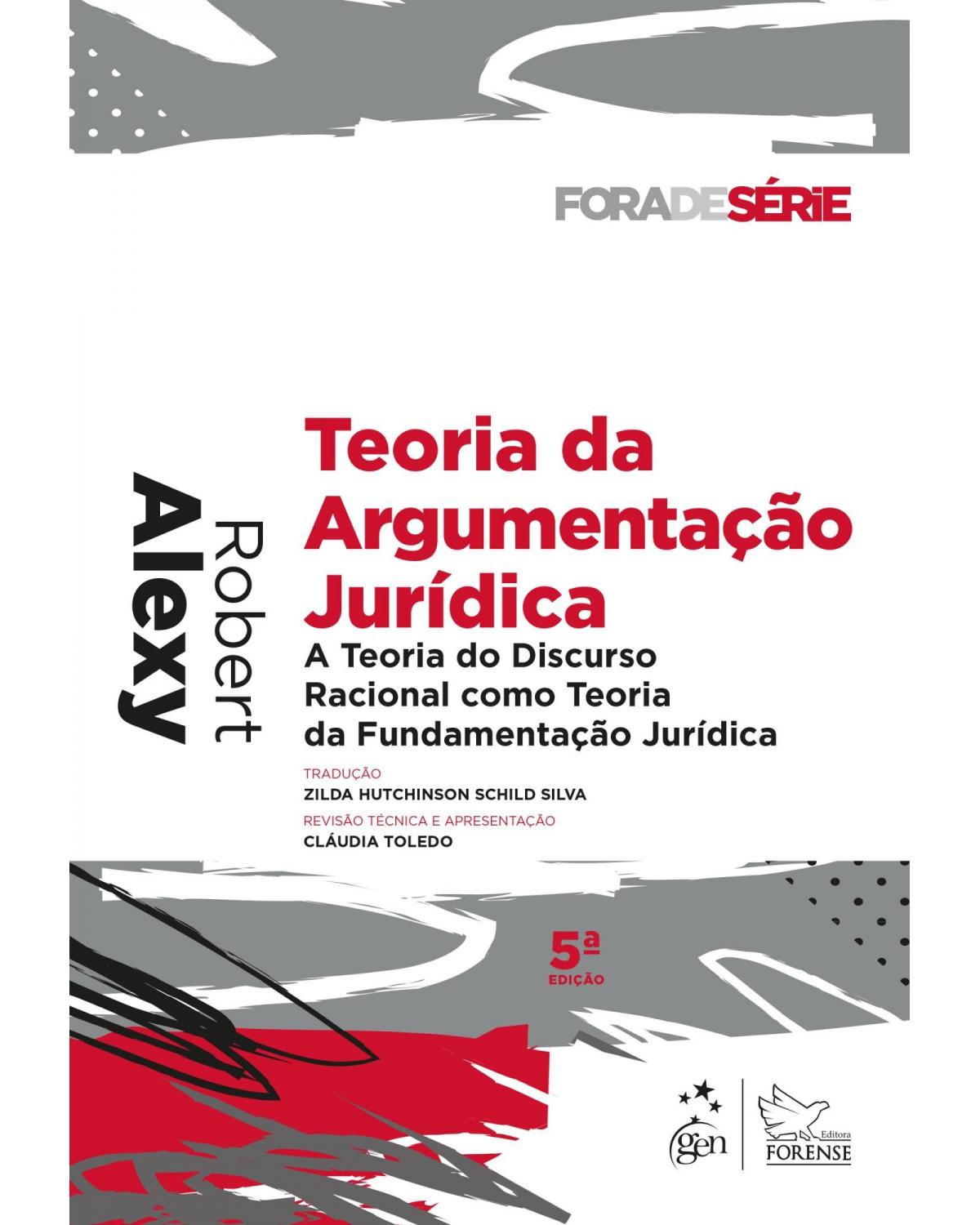 Teoria da argumentação jurídica - 5ª Edição | 2020