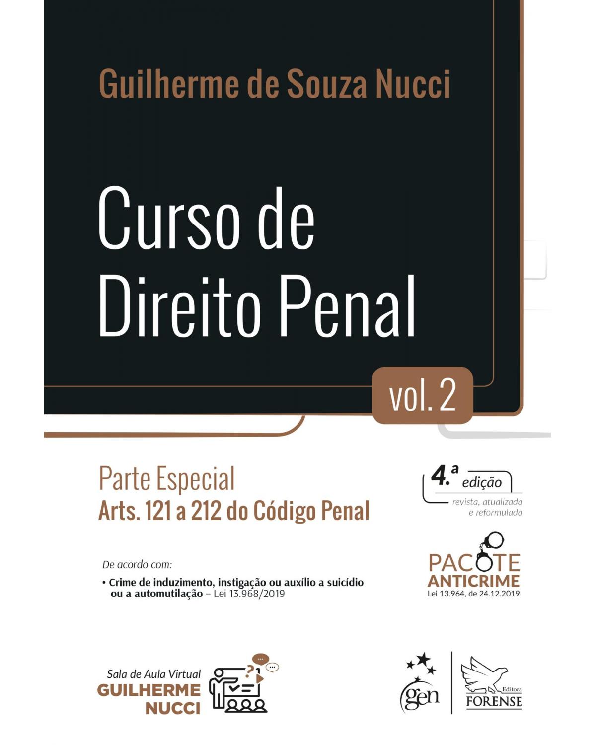 Curso de direito penal - Volume 2: Parte especial - Arts. 121 a 212 do código penal - 4ª Edição | 2020