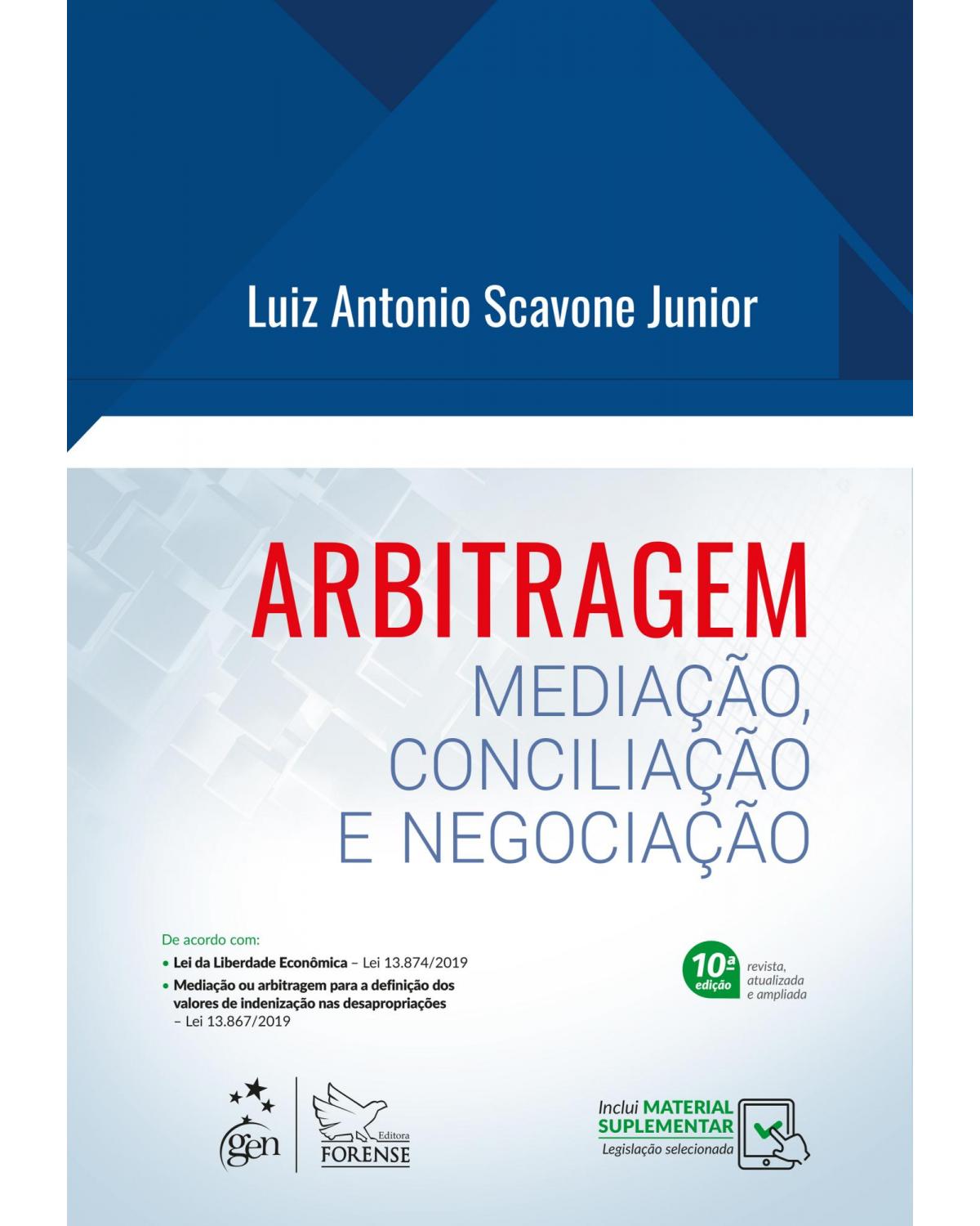 Arbitragem - mediação, conciliação e negociação - 10ª Edição | 2020