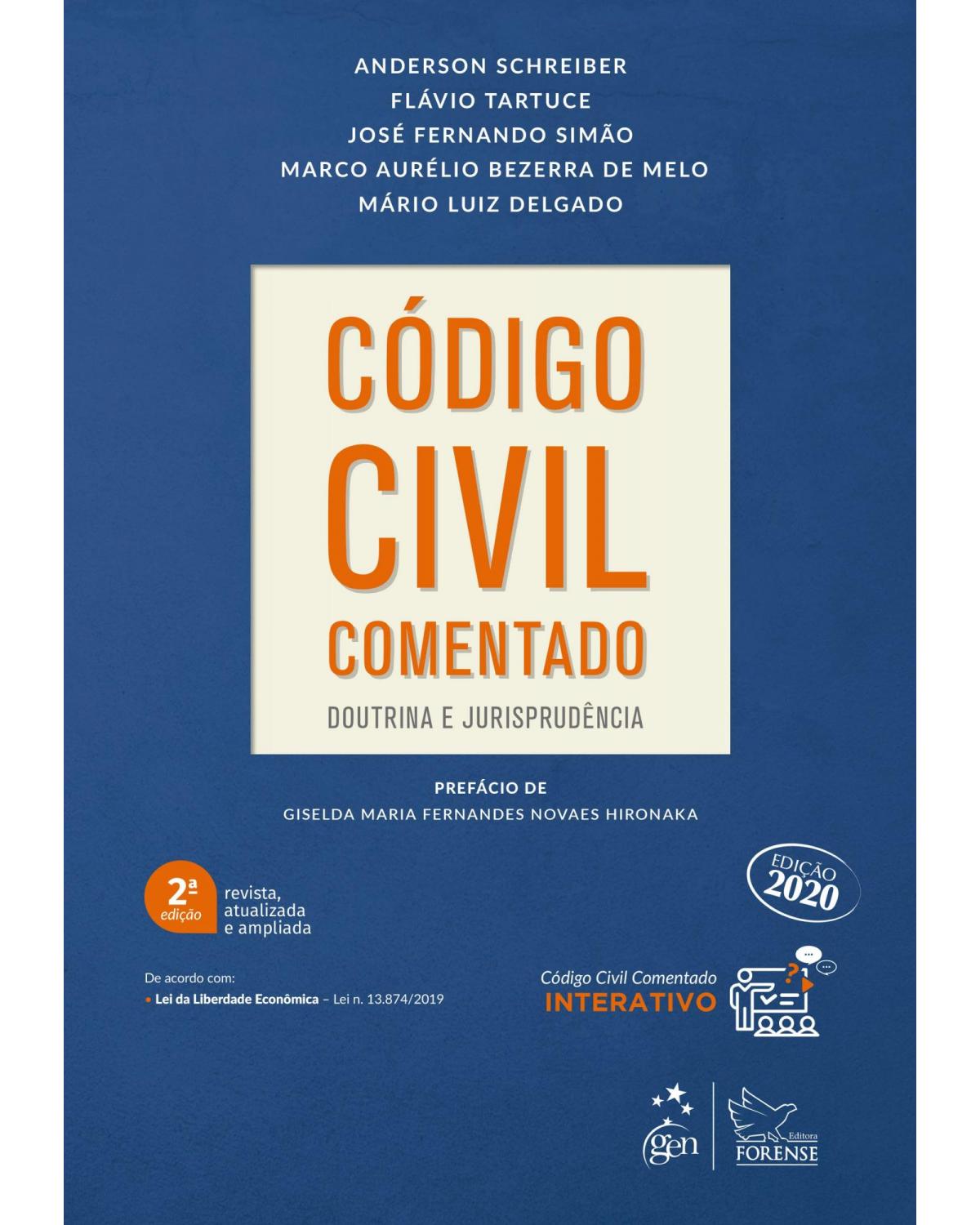 Código civil comentado: doutrina e jurisprudência - 2ª Edição | 2020