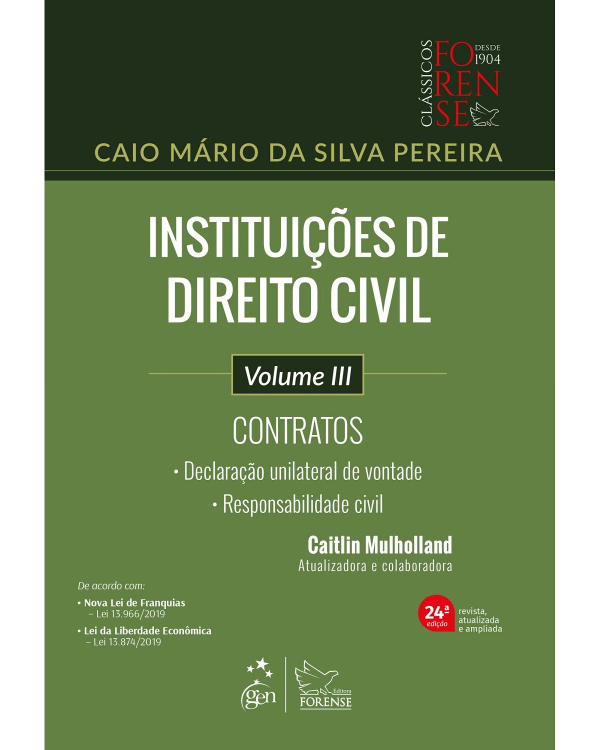 Instituições de direito civil - Volume III: Contratos - 24ª Edição | 2020 