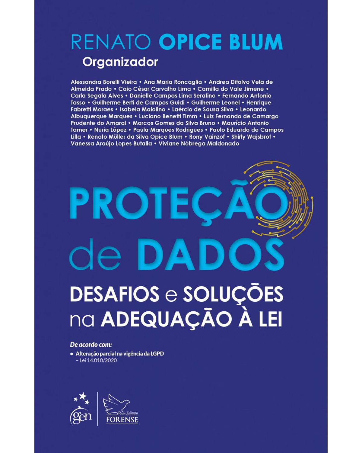 Proteção de Dados - Desafios e Soluções na Adequação à Lei - 1ª Edição | 2020