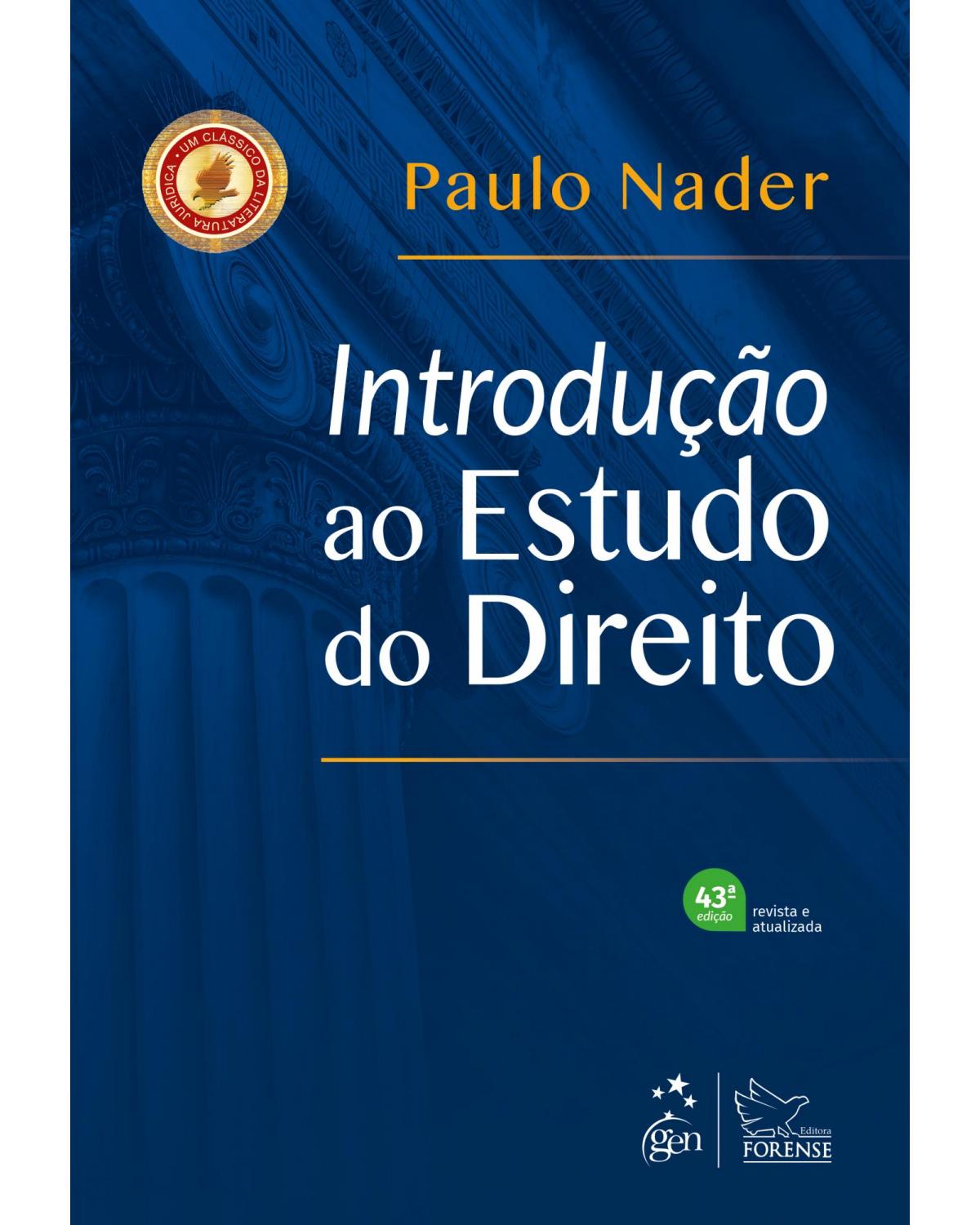 Introdução ao estudo do direito - 43ª Edição | 2021