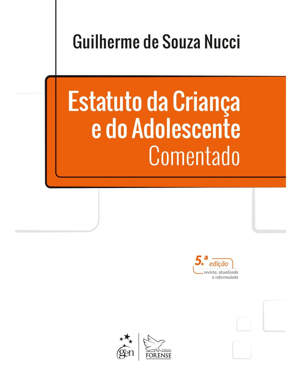 Estatuto da criança e do adolescente comentado - 5ª Edição | 2021