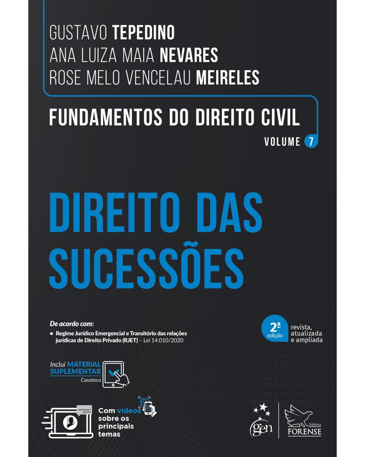 Fundamentos do direito civil - Direito das sucessões - Volume 7:  - 2ª Edição | 2021