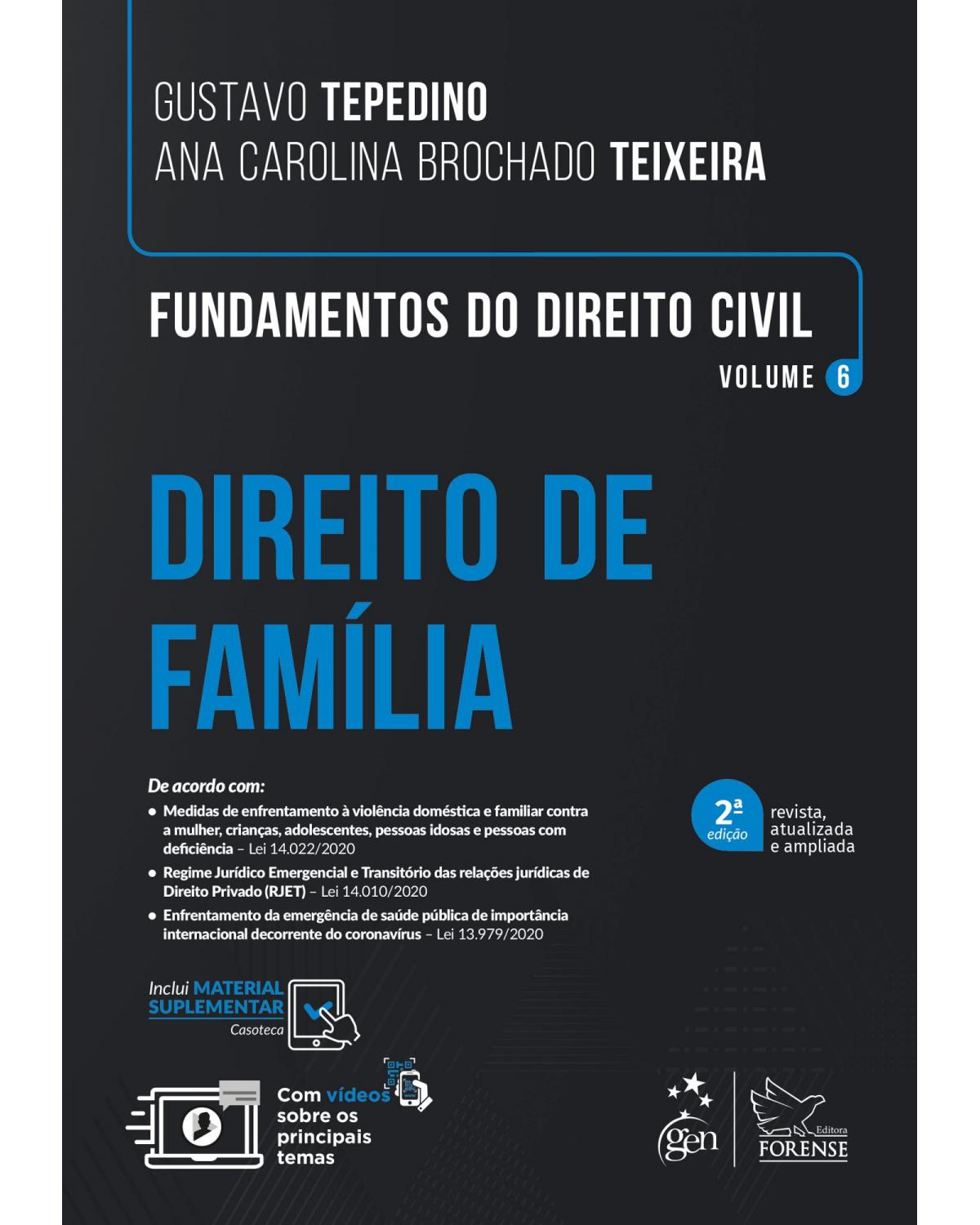 Fundamentos do direito civil - Direito de família - Volume 6:  - 2ª Edição | 2021