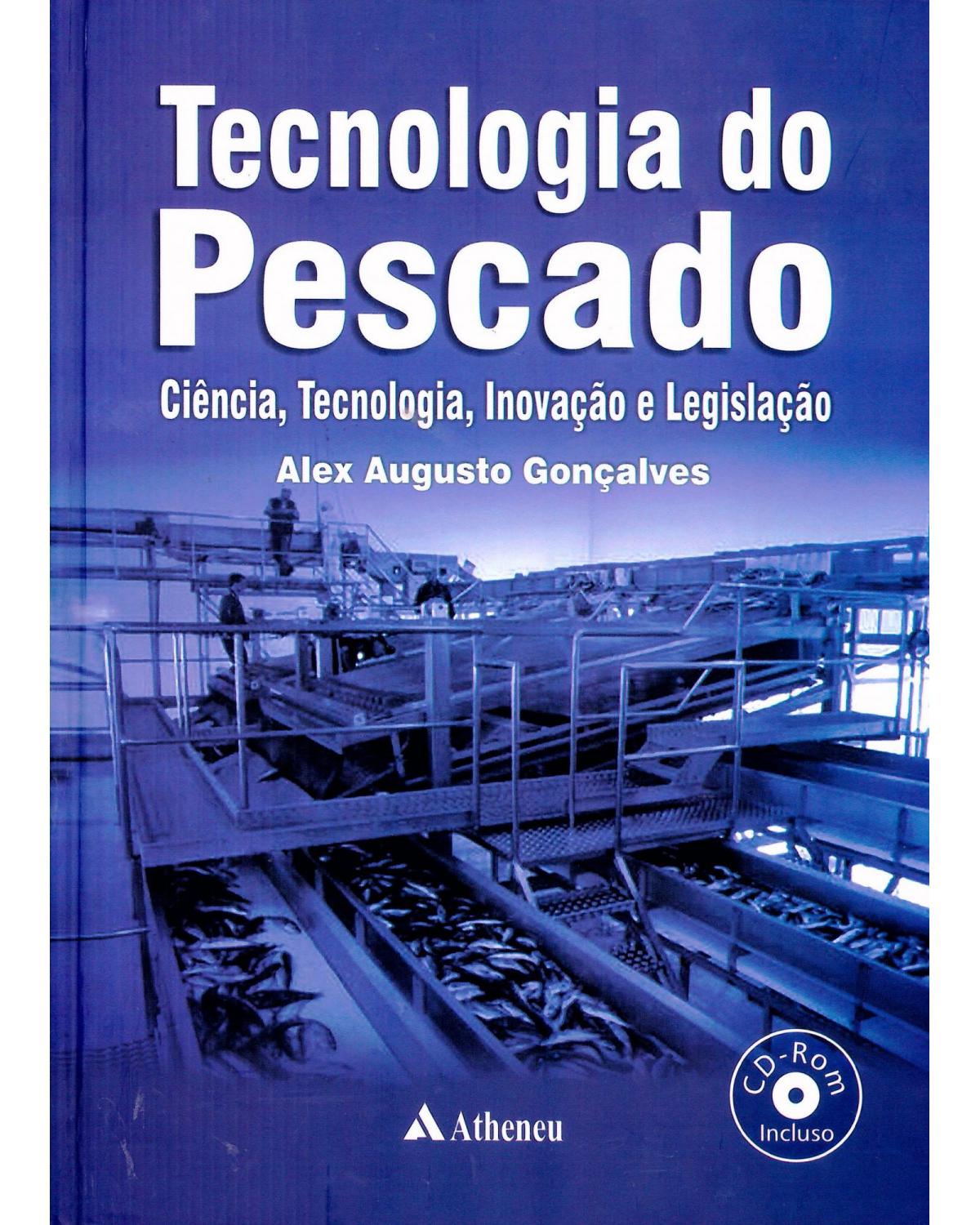 Tecnologia do pescado: Ciência, tecnologia, inovação e legislação - 1ª Edição | 2011