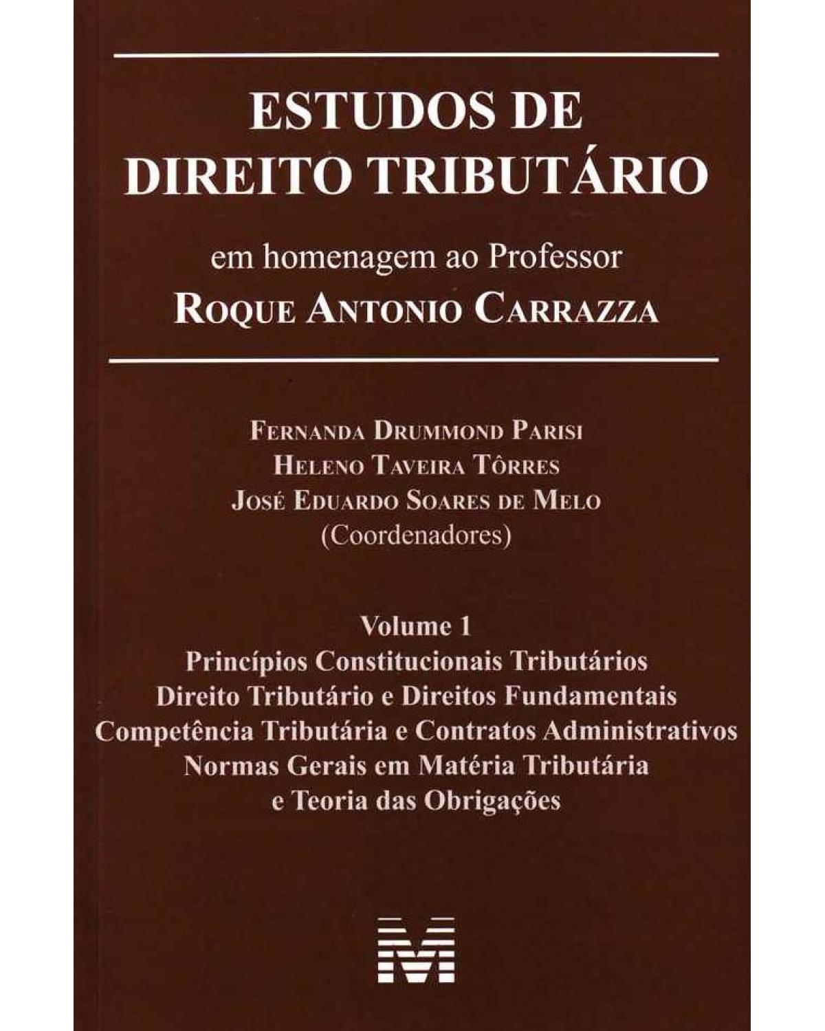 Estudos de direito tributário: Em homenagem ao professor Roque Antonio Carrazza - 1ª Edição