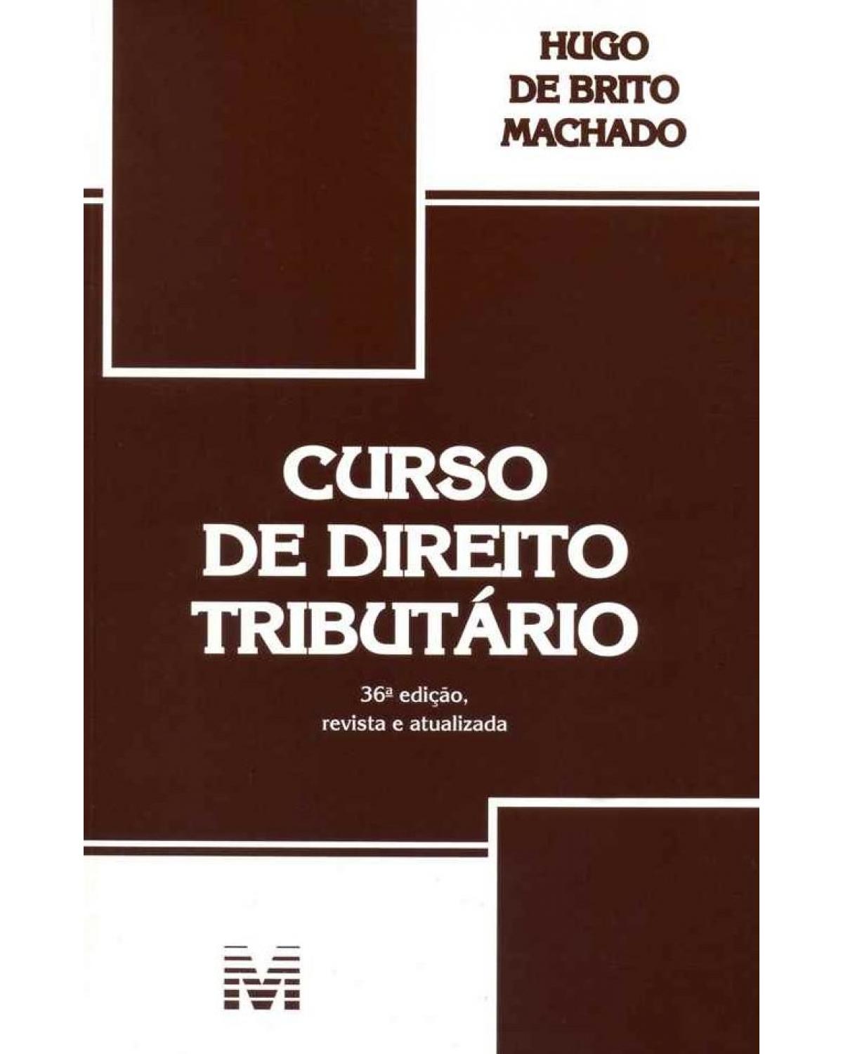 Curso de direito tributário - 36ª Edição