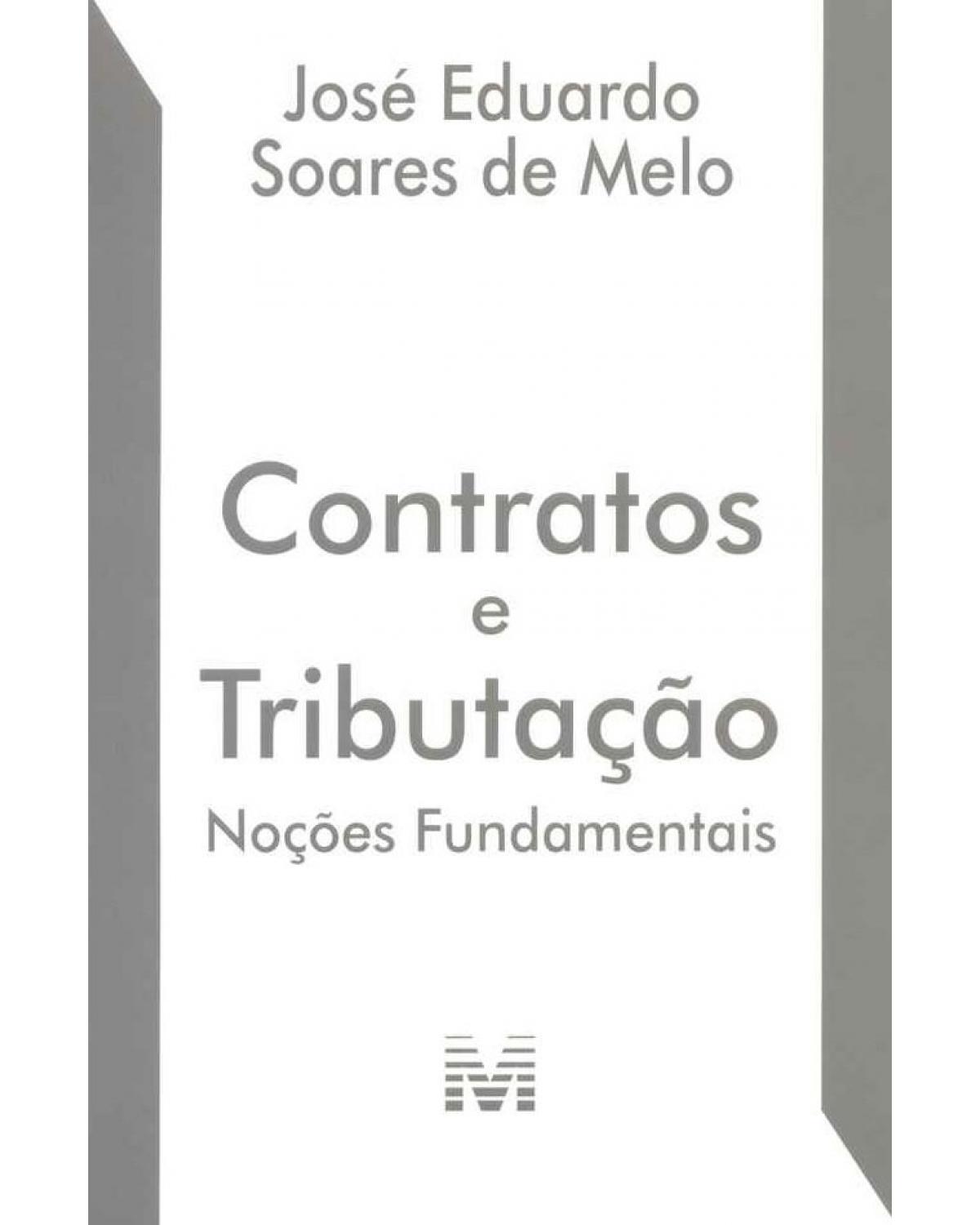 Contratos e tributação: Noções fundamentais - 1ª Edição | 2015