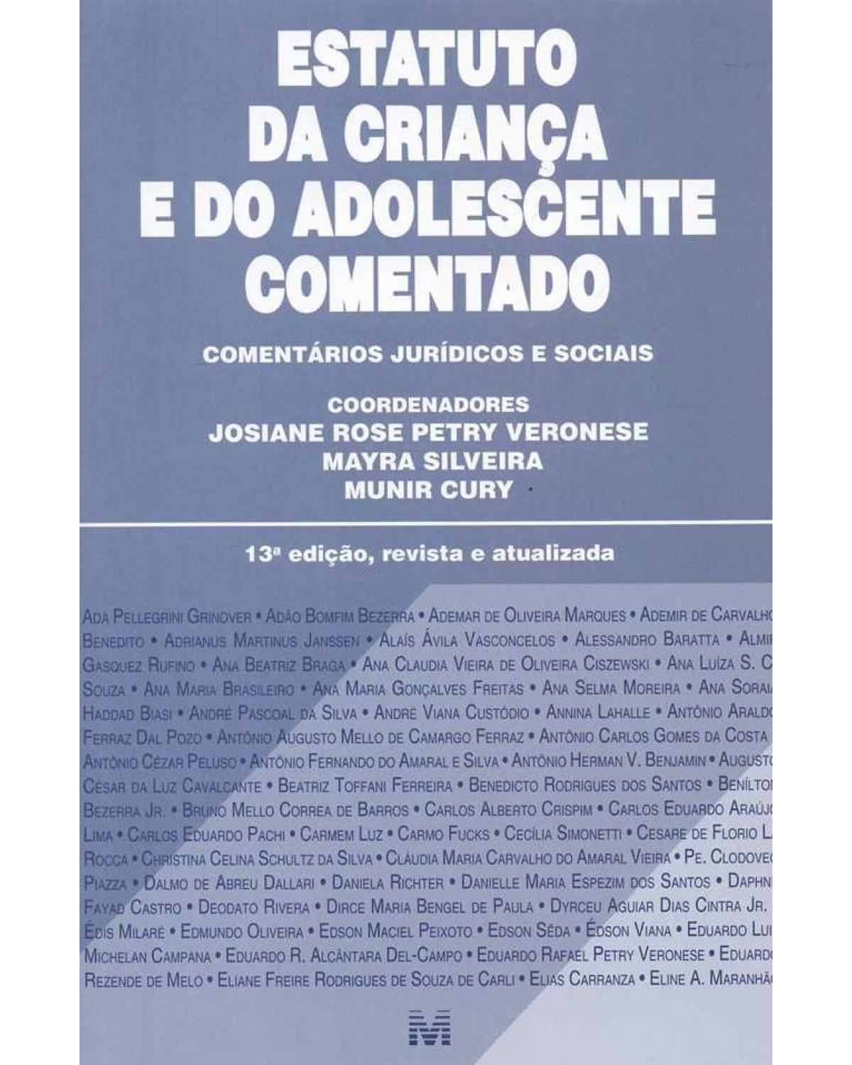 Estatuto da Criança e do Adolescente comentado: Comentários jurídicos e sociais - 13ª Edição