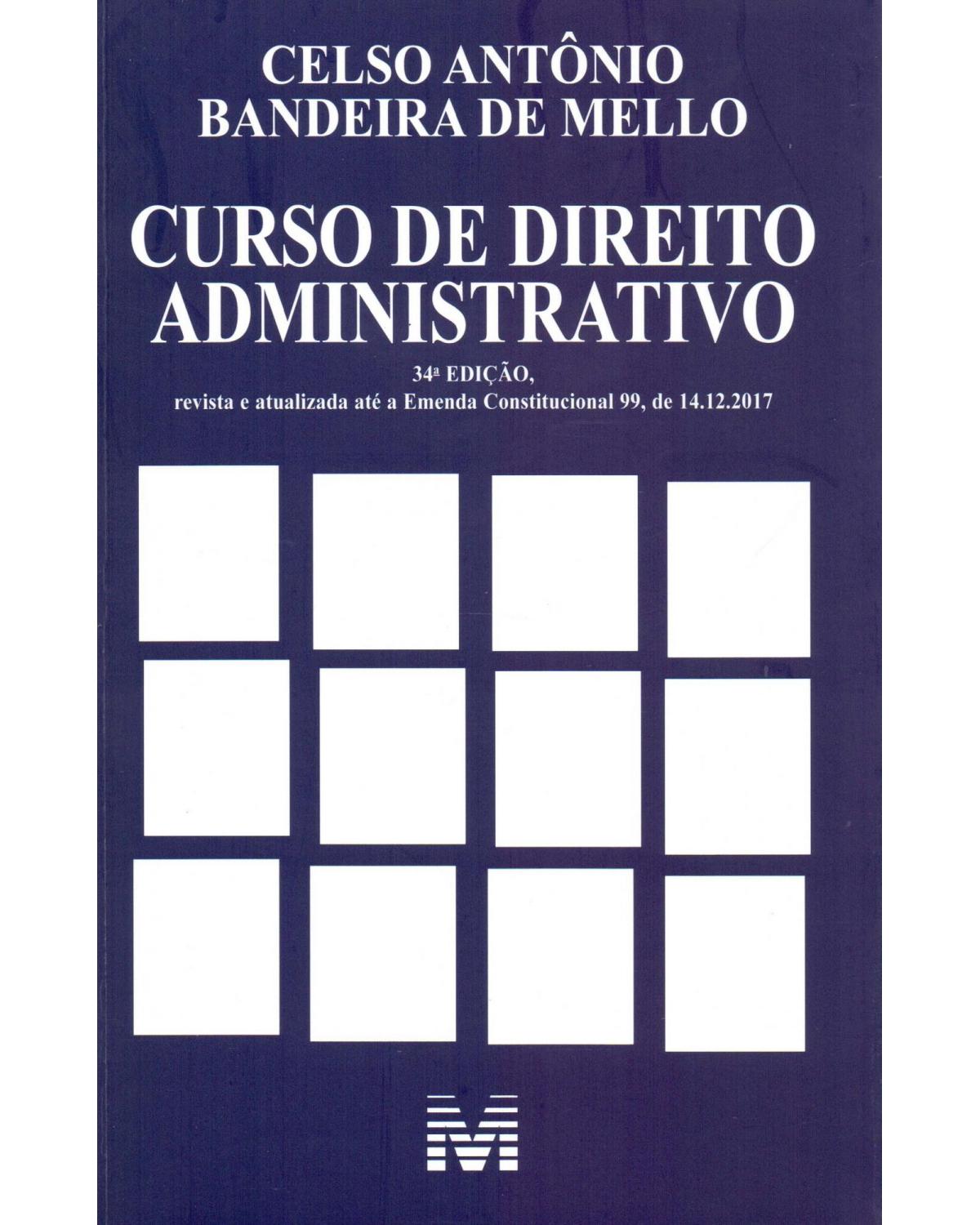 Curso de direito administrativo - 34ª Edição