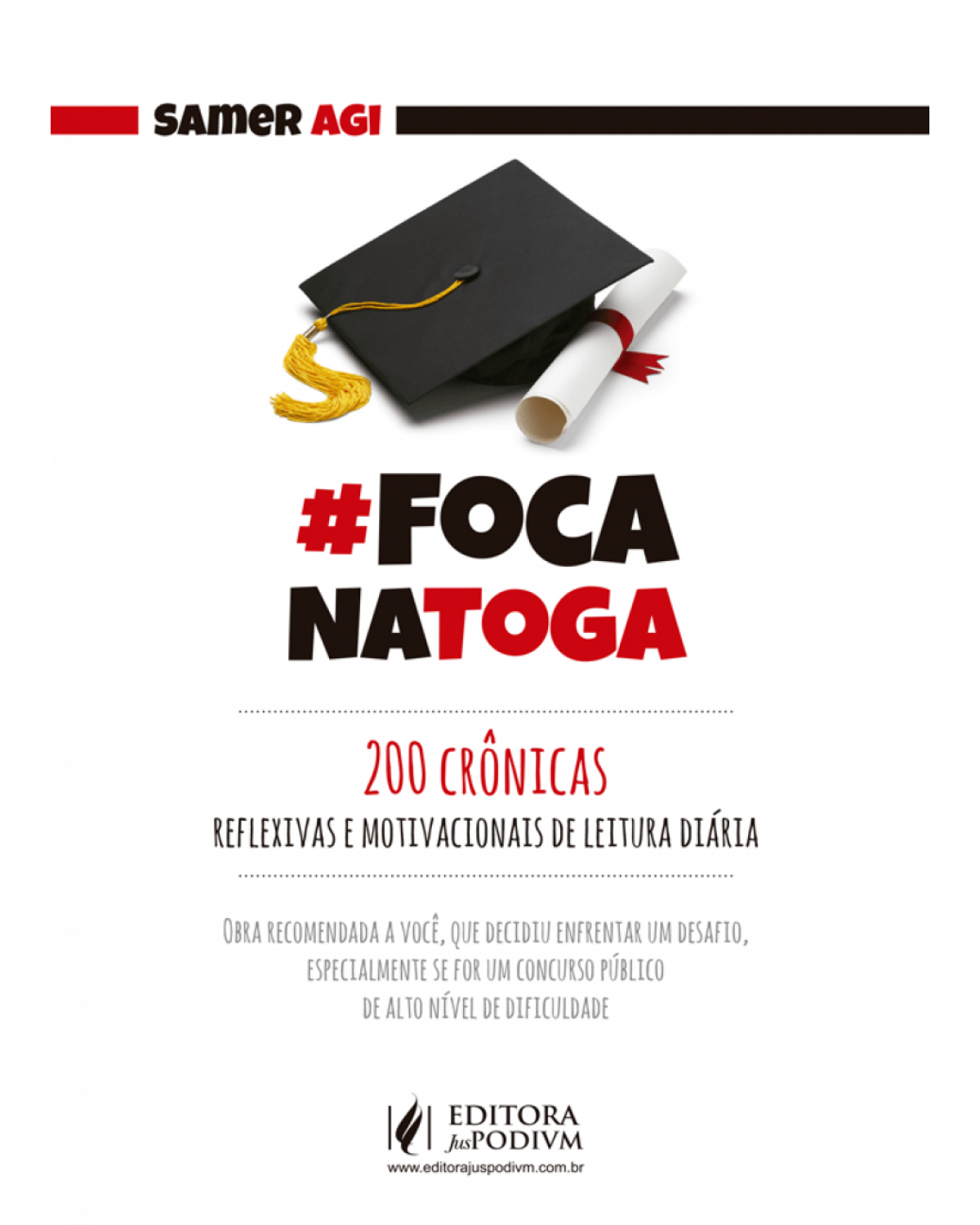 #FocaNaToga - 200 crônicas reflexivas e motivacionais de leitura diária - 1ª Edição | 2018