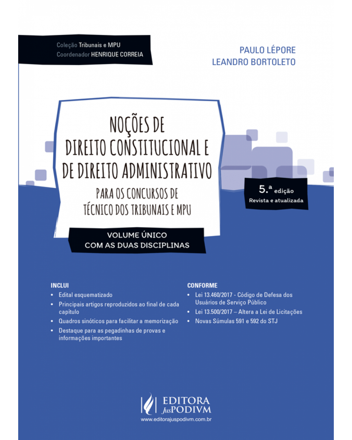 Noções de direito constitucional e de direito administrativo - para os concursos de técnico dos tribunais e MPU - 5ª Edição | 2018