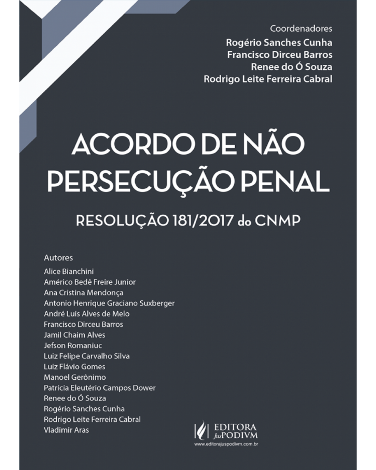 Acordo de não persecução penal: resolução 181/2017 do CNMP - 1ª Edição | 2018