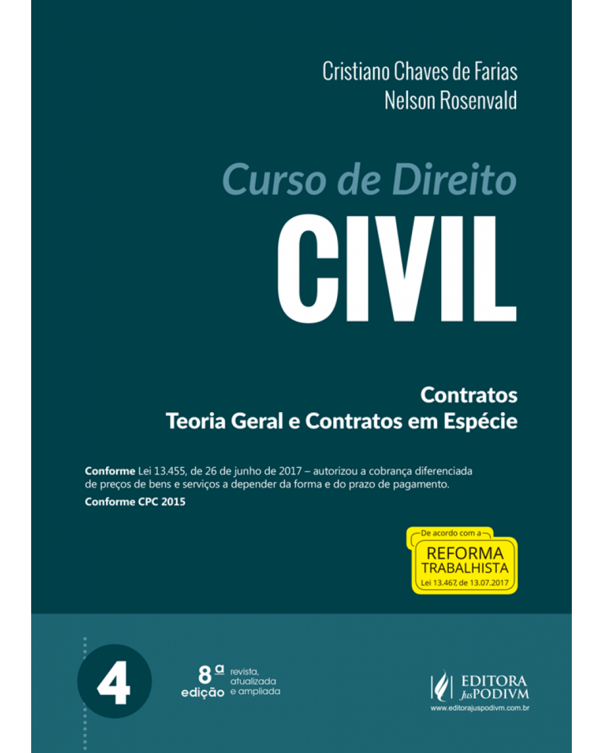 Curso de direito civil - Volume 4: contratos, teoria geral e contratos em espécie - 8ª Edição | 2018