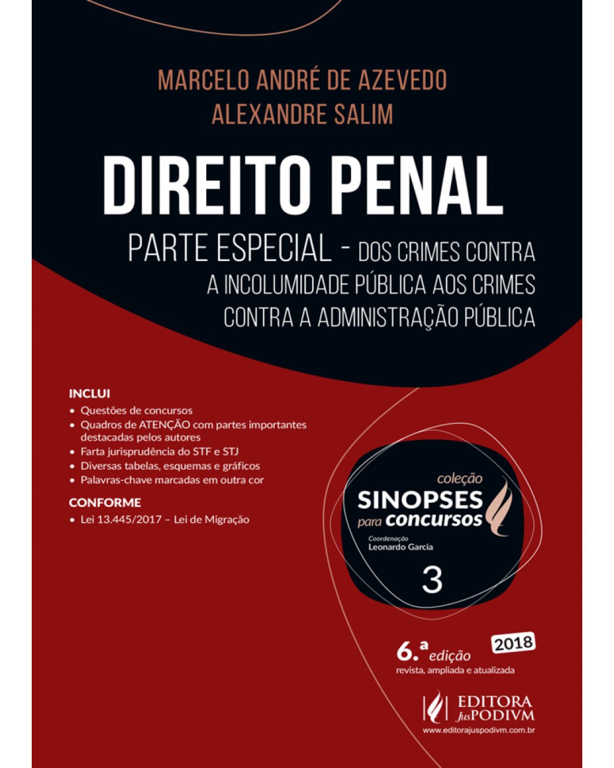 Direito penal - parte especial - Dos crimes contra a incolumidade pública aos crimes contra a administração pública - 6ª Edição | 2018