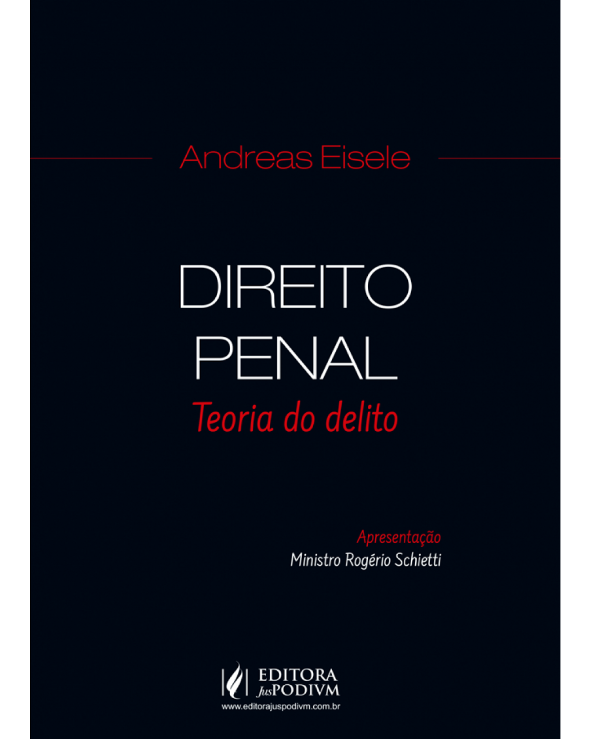 Direito Penal - Teoria do delito - 1ª Edição | 2018