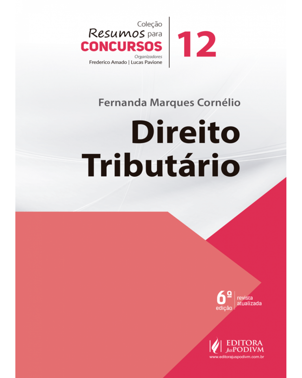 Direito tributário - Volume 12:  - 6ª Edição | 2018