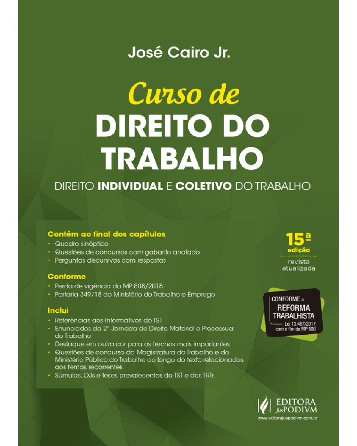 Curso de direito do trabalho - direito individual e coletivo do trabalho - 15ª Edição | 2018