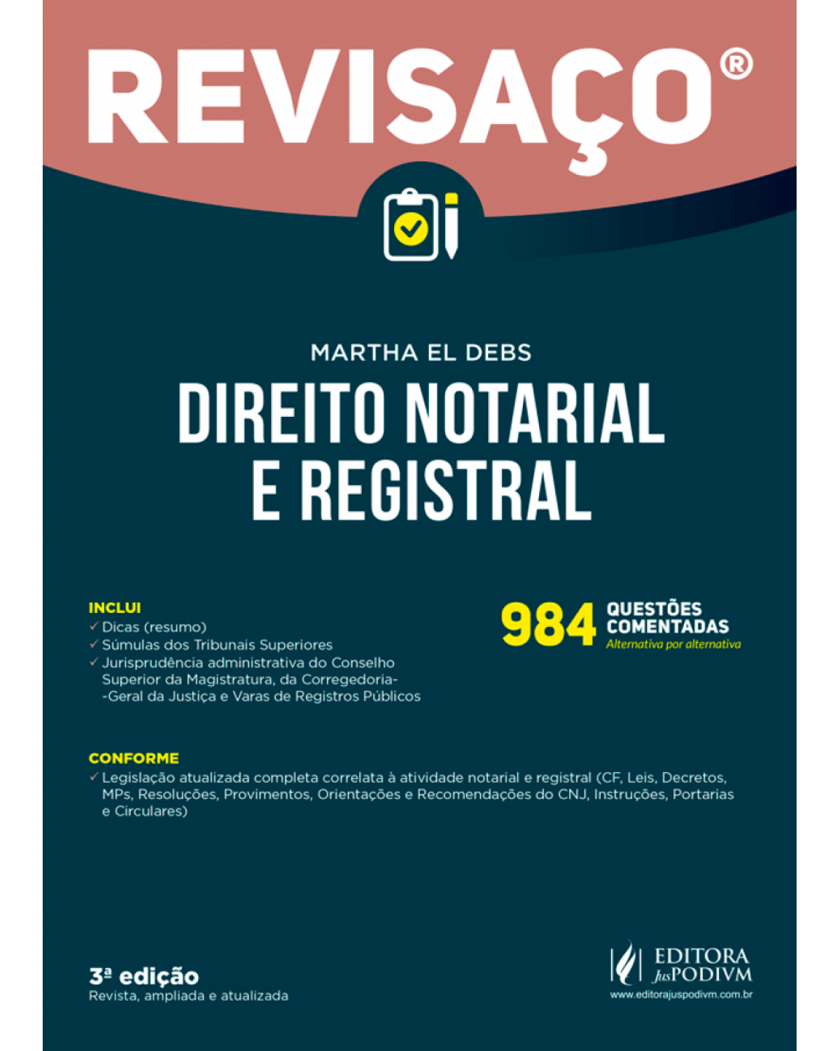 Direito notarial e registral - 984 questões comentadas, alternativa por alternativa - 3ª Edição | 2018