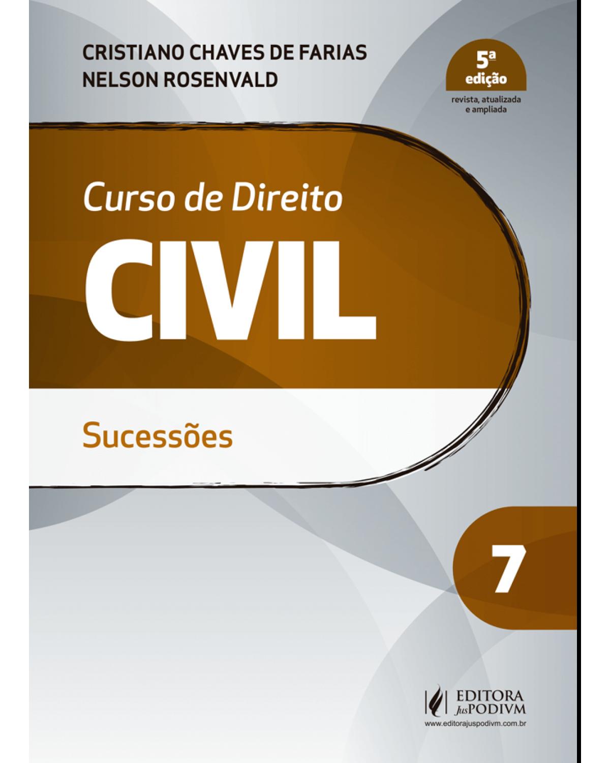 Curso de direito civil - Volume 7: sucessões - 5ª Edição | 2019