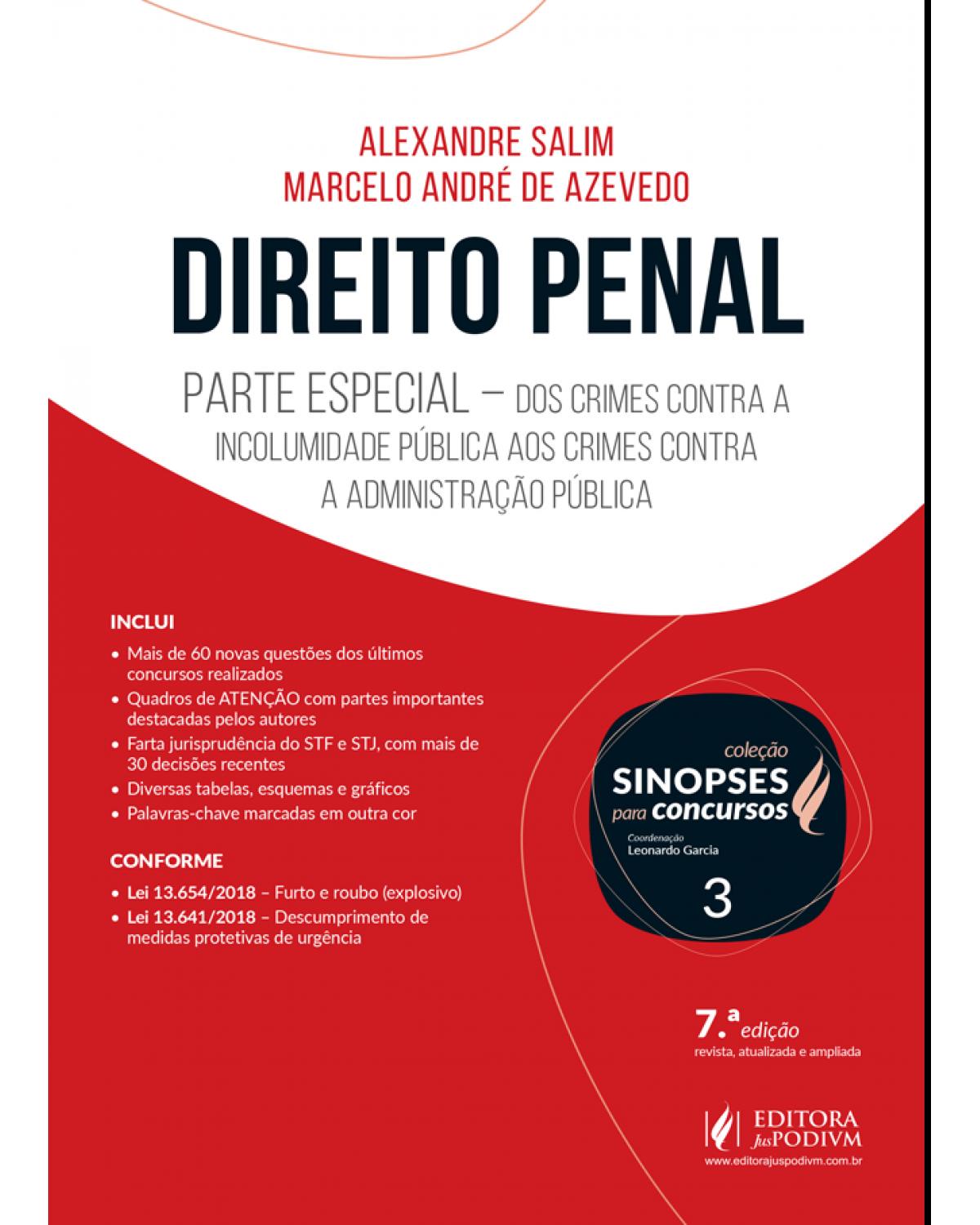 Direito penal - parte especial - Dos crimes contra a incolumidade pública aos crimes contra a administração pública - 7ª Edição | 2018