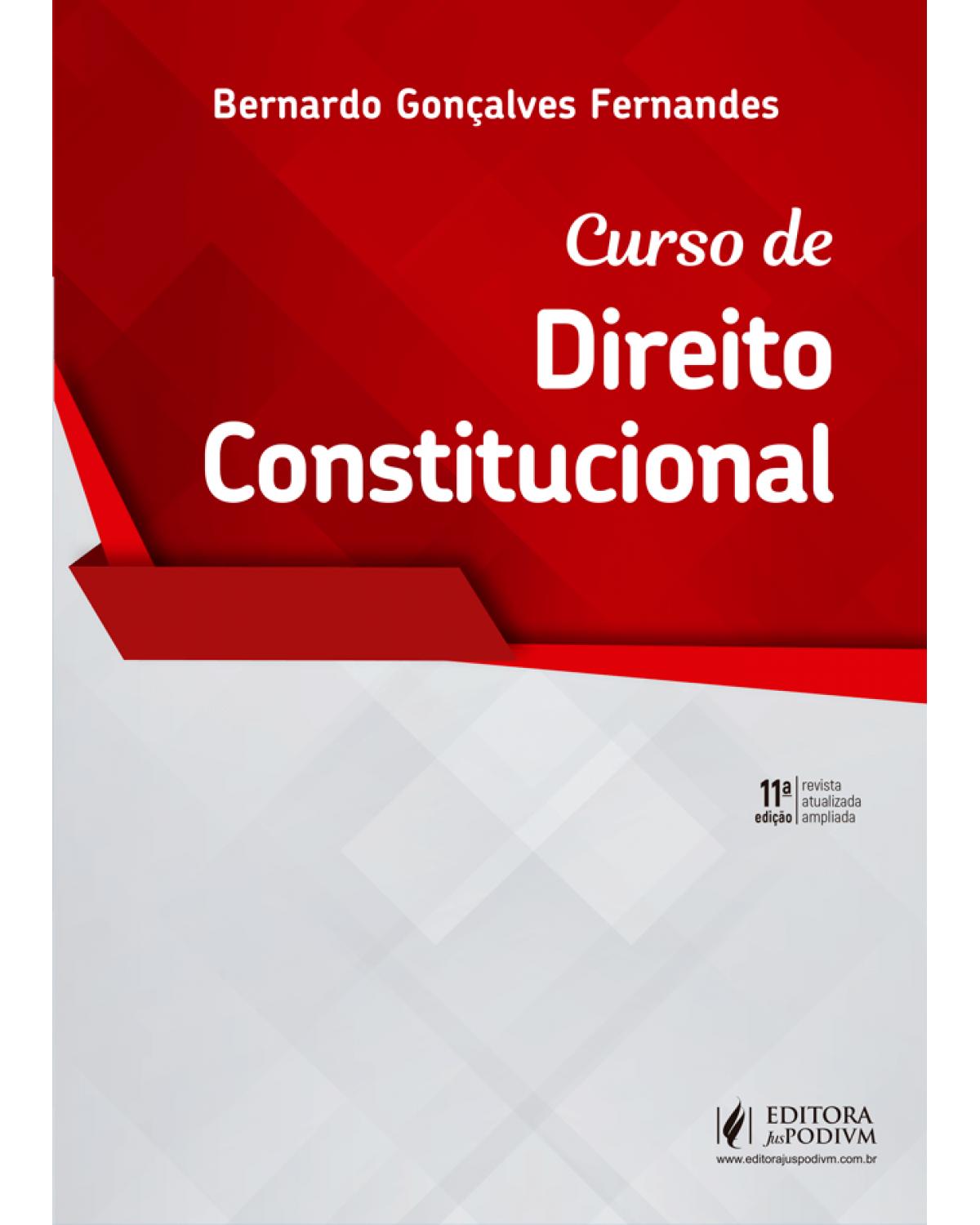 Curso de direito constitucional - 11ª Edição | 2019