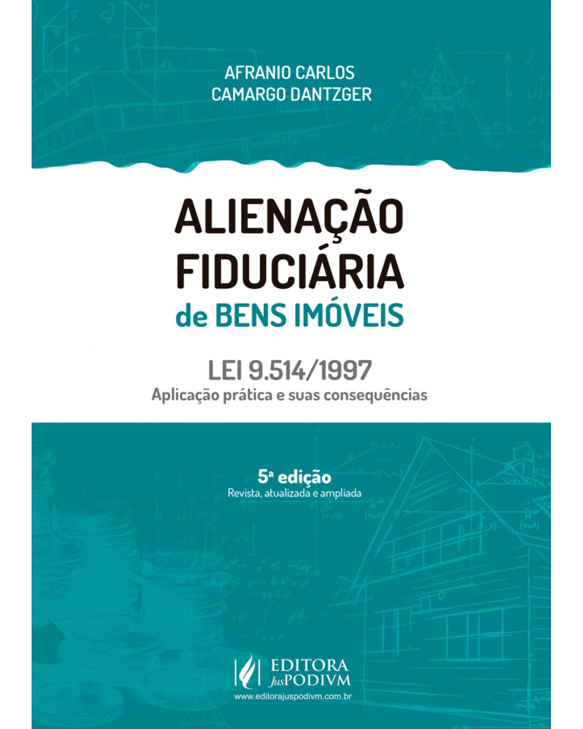 Alienação fiduciária de bens imóveis - 5ª Edição | 2020