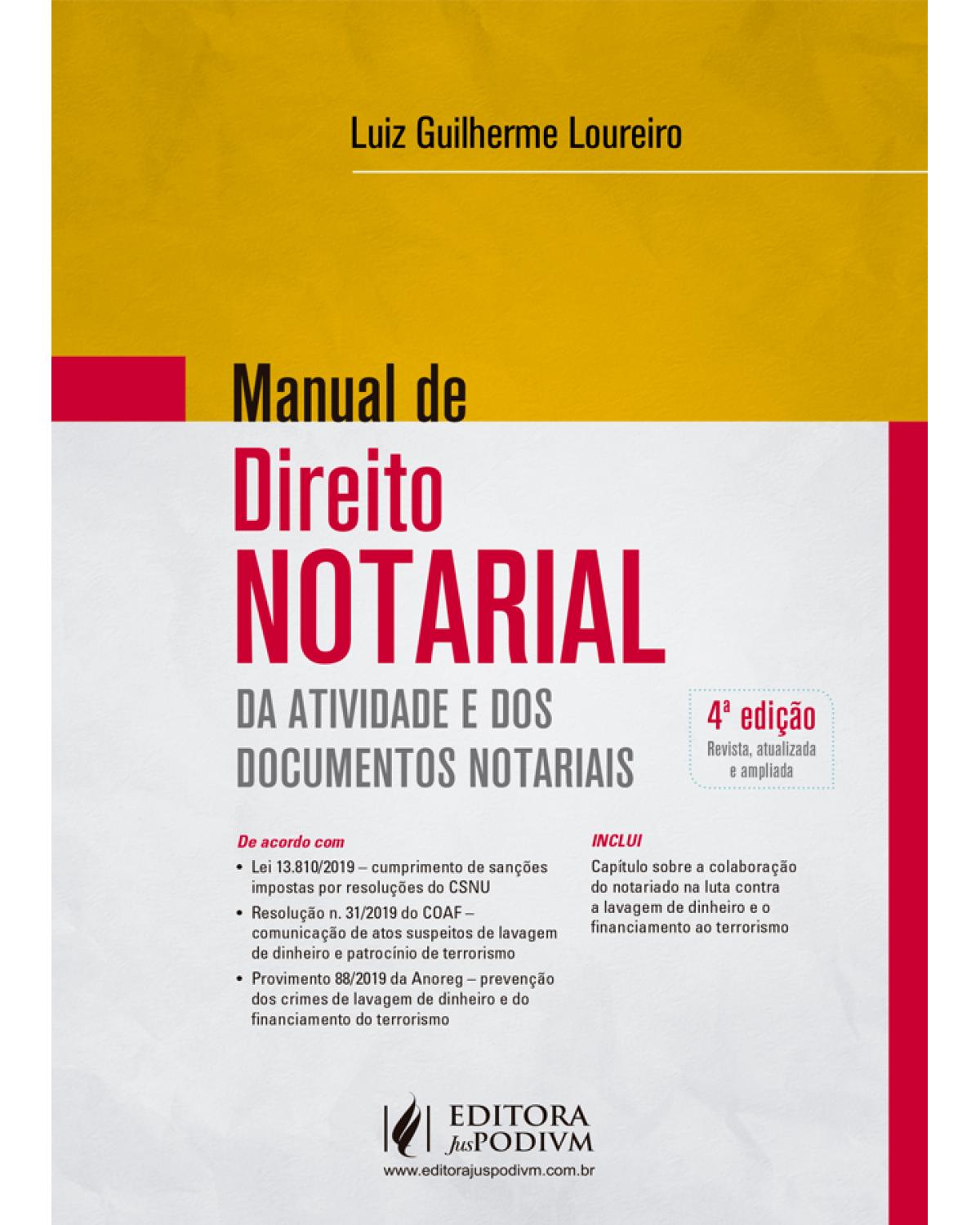 Manual de direito notarial - de atividade e dos documentos notariais - 4ª Edição | 2020