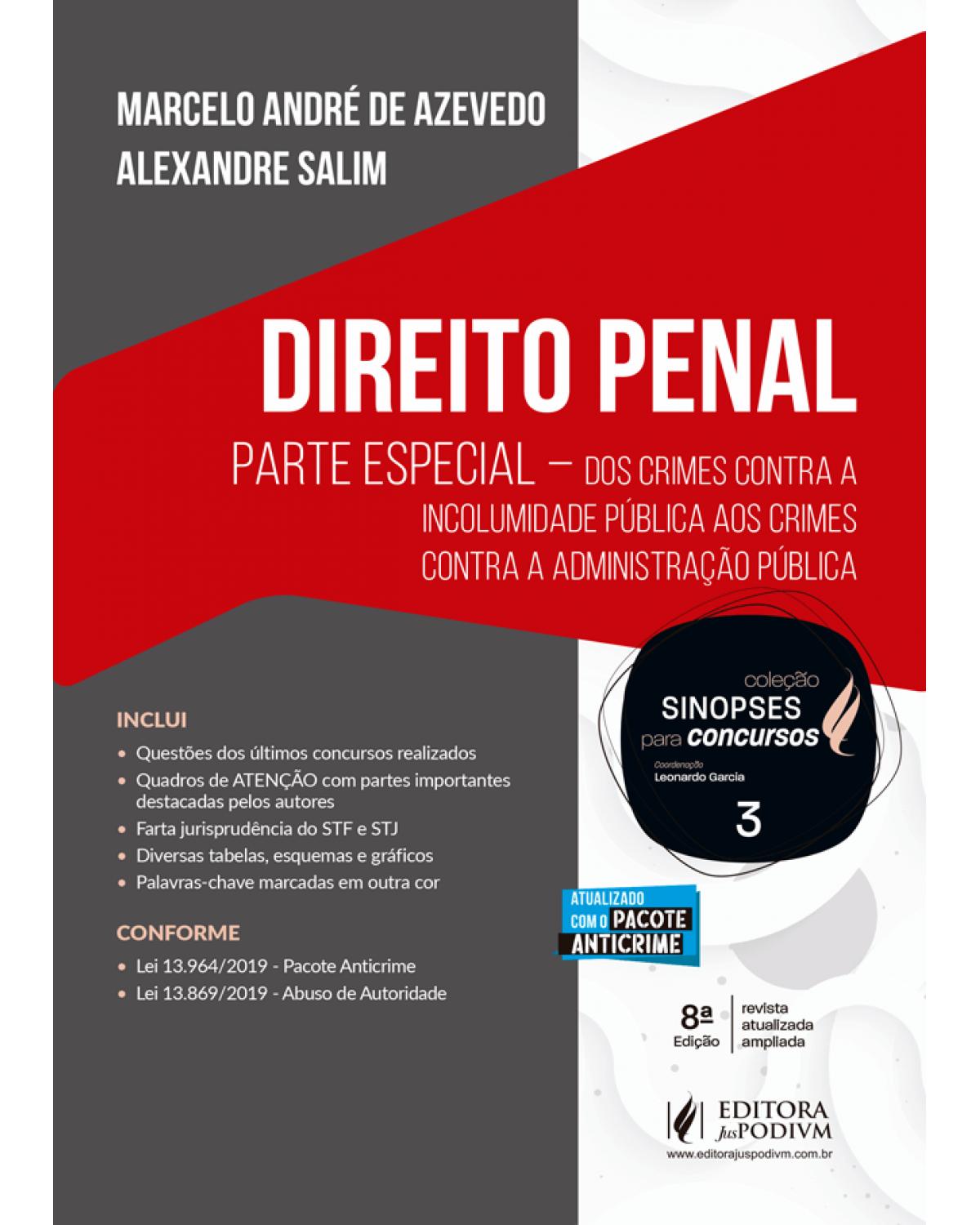 Direito penal - parte especial - Dos crimes contra a incolumidade pública aos crimes contra a administração pública - 8ª Edição | 2020