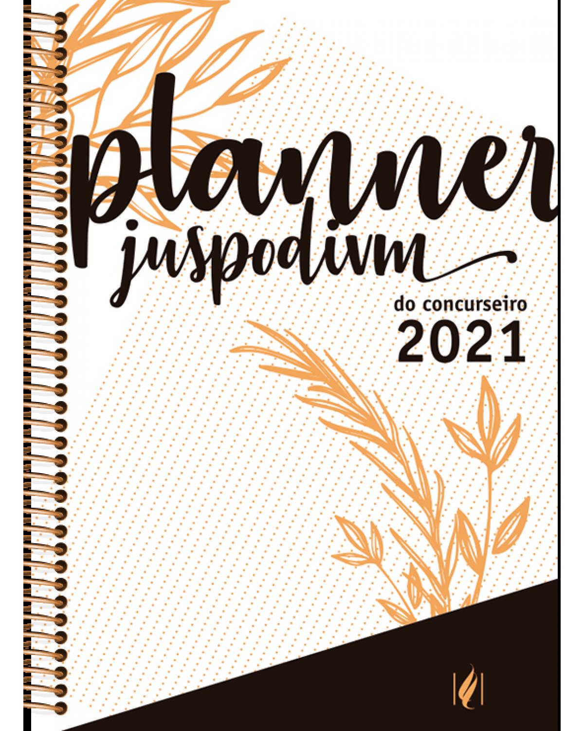 Planner Juspodivm do concurseiro 2021 - 2ª Edição | 2021