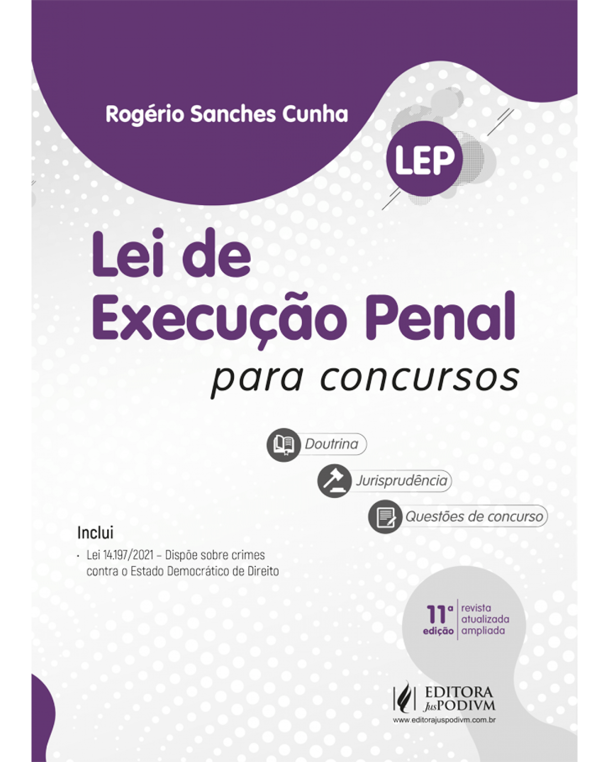 Lei de execução penal para concursos (LEP) - 11ª Edição | 2022