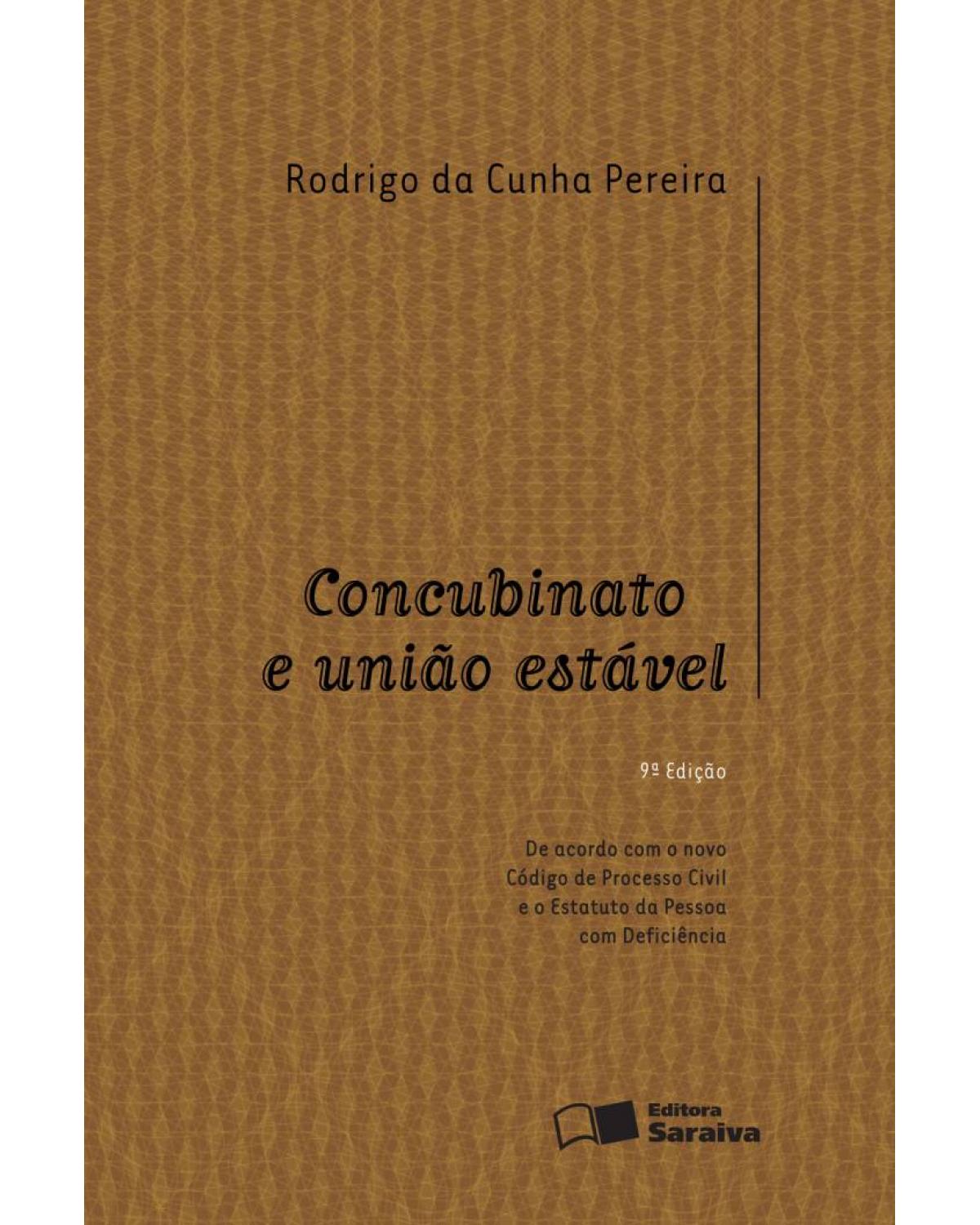 Concubinato e união estável - 9ª Edição | 2016