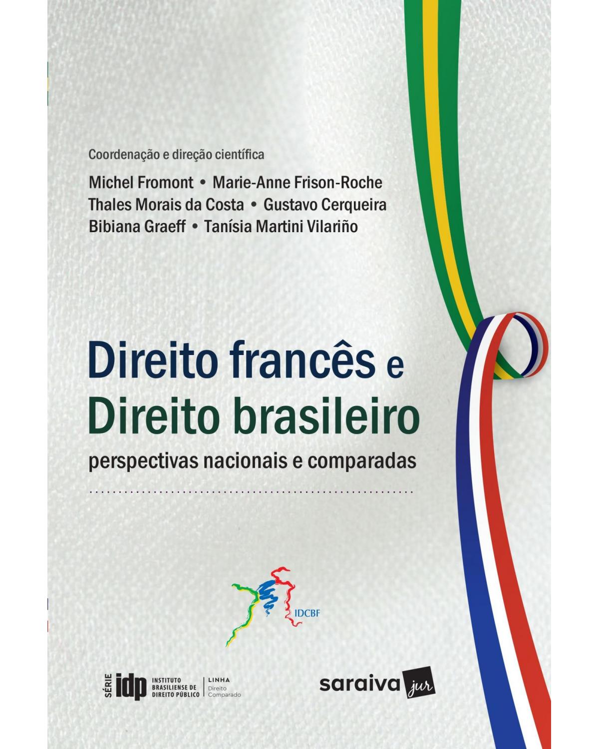 Direito francês e direito brasileiro - perspectivas nacionais e comparadas - 1ª Edição | 2016