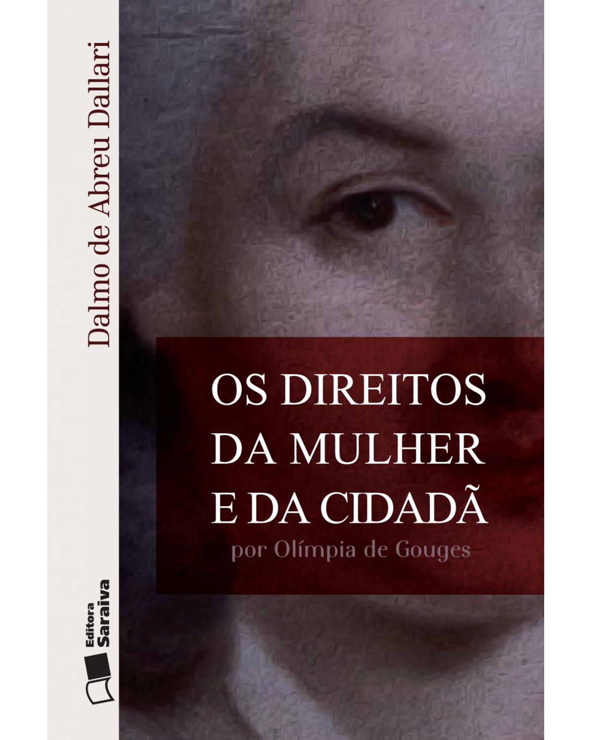 Os direitos da mulher e da cidadã - por Olímpia de Gouges - 1ª Edição | 2016