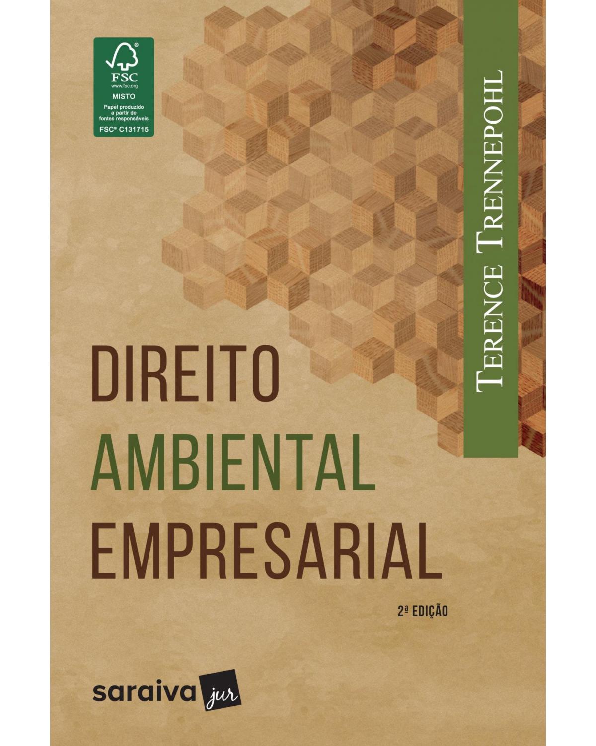 Direito ambiental empresarial - 2ª Edição | 2016