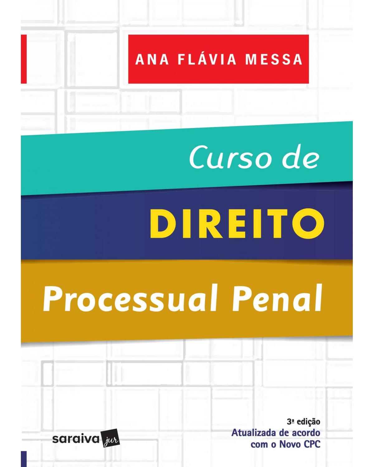 Curso de direito processual penal - 3ª Edição | 2017