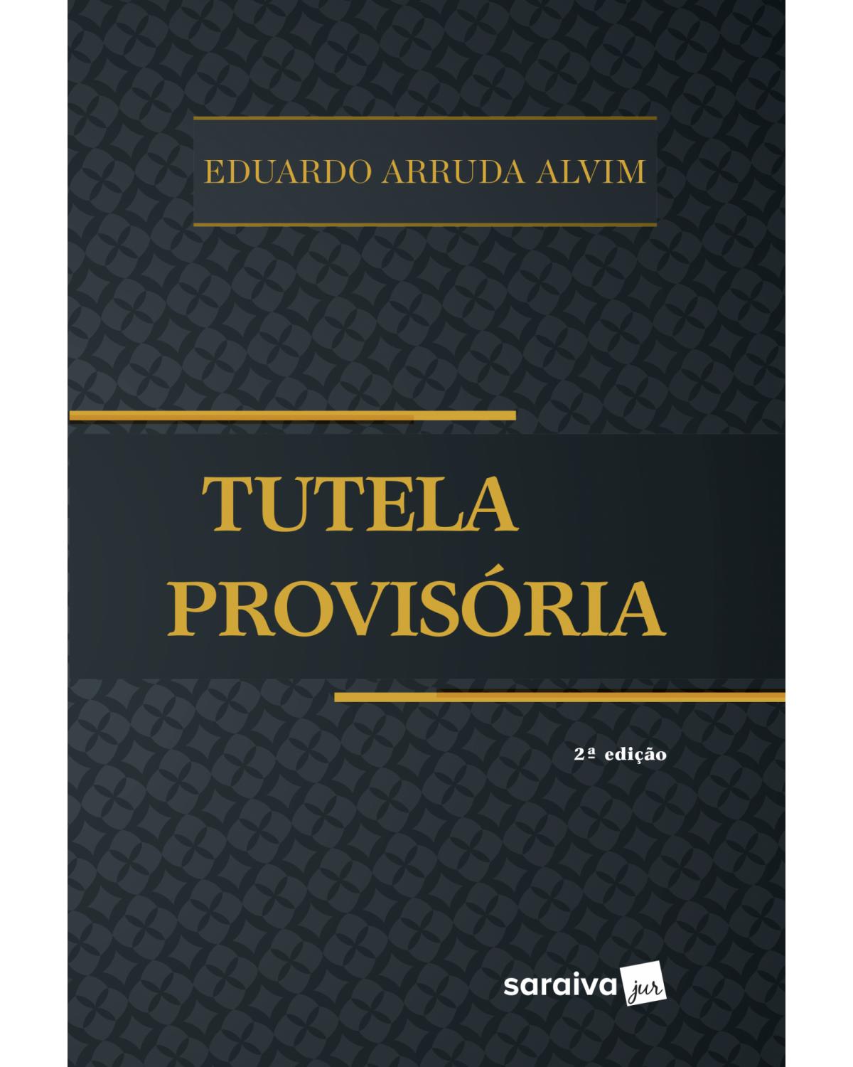 Tutela provisória - 2ª Edição | 2017