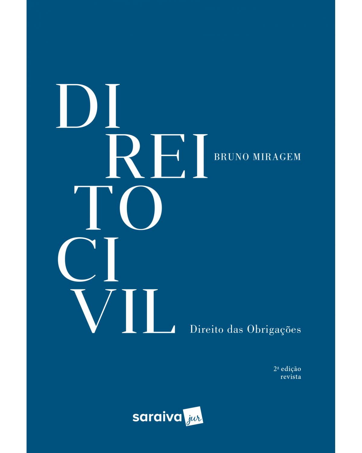 Direito civil - direito das obrigações - 2ª Edição | 2018