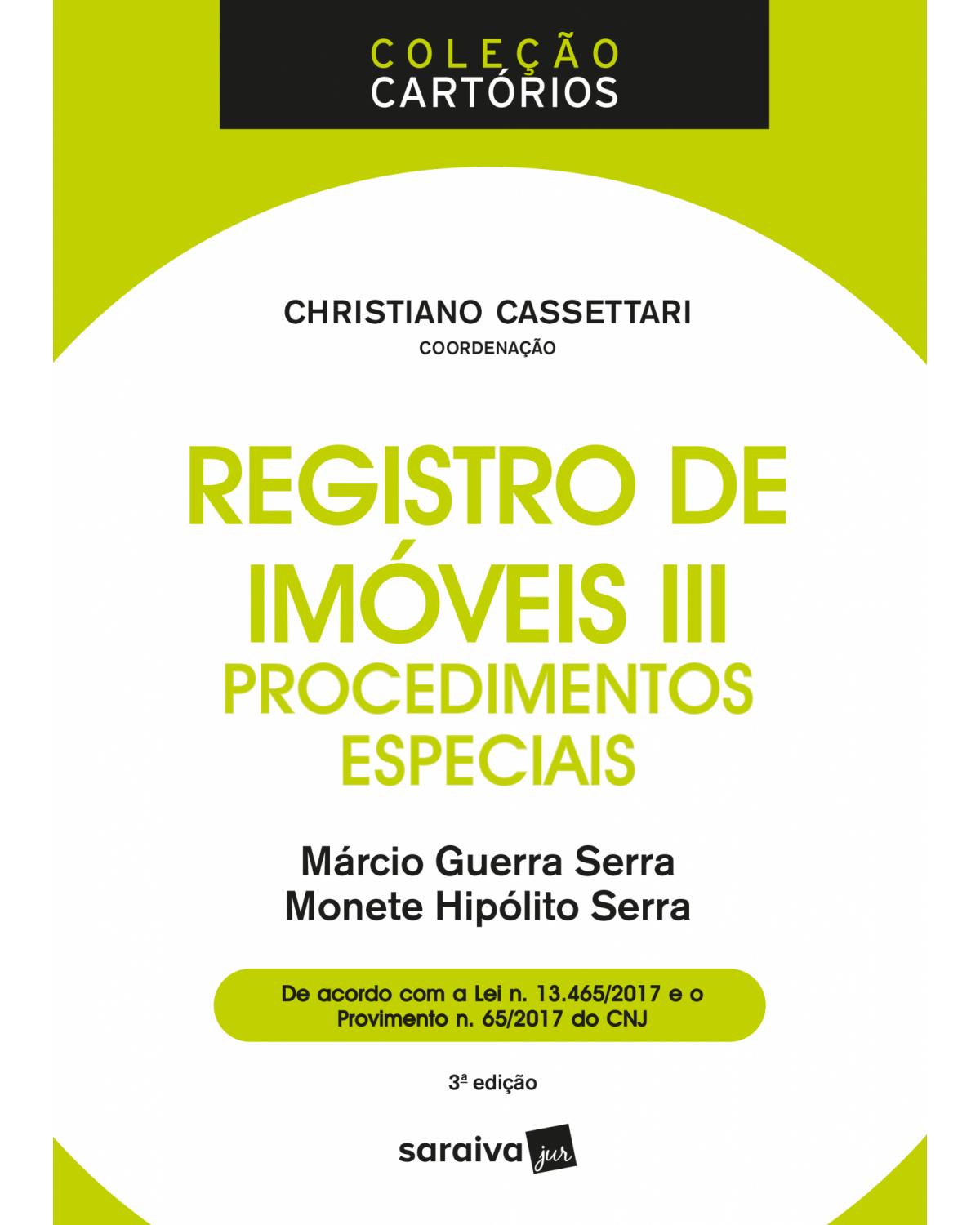 Registro de imóveis III: procedimentos especiais - 3ª Edição | 2018