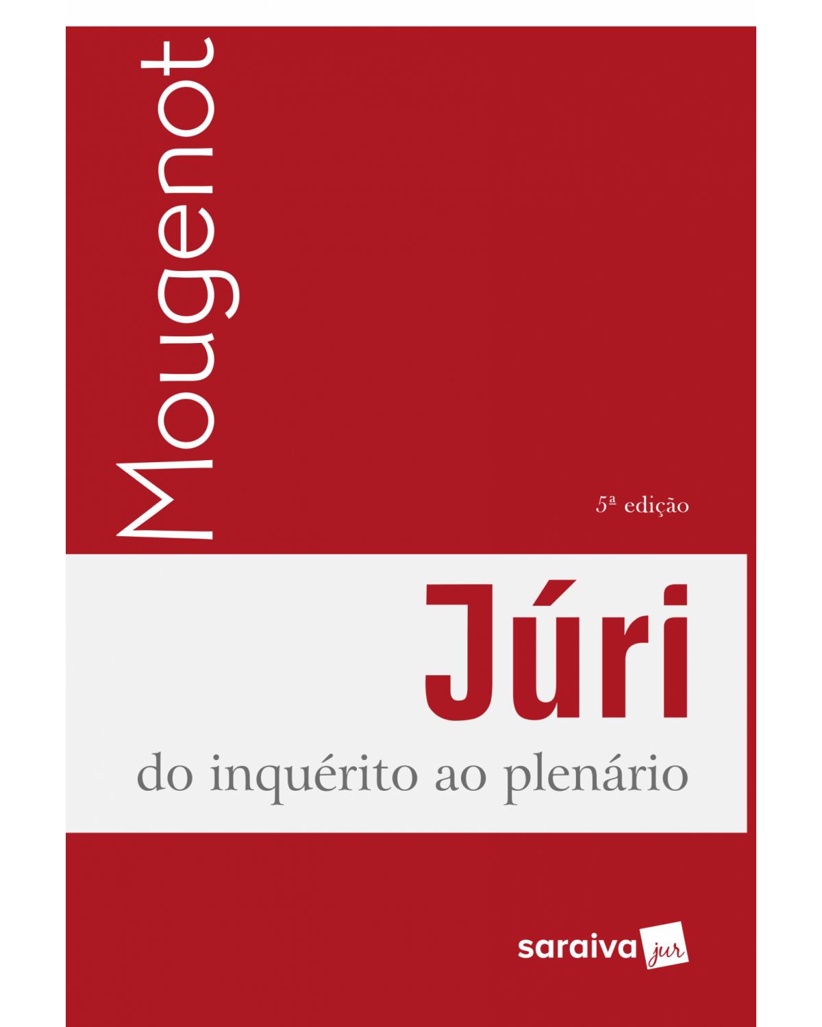 Júri - do inquérito ao plenário - 5ª Edição | 2018