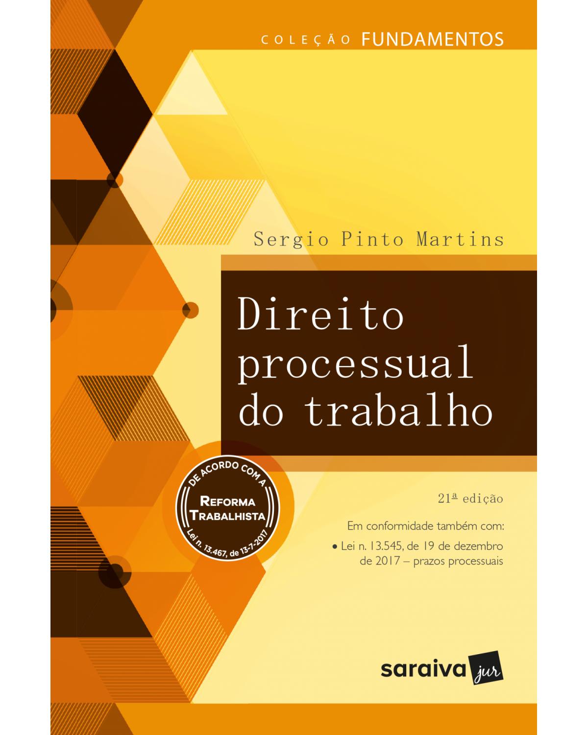 Direito processual do trabalho - 21ª Edição | 2018